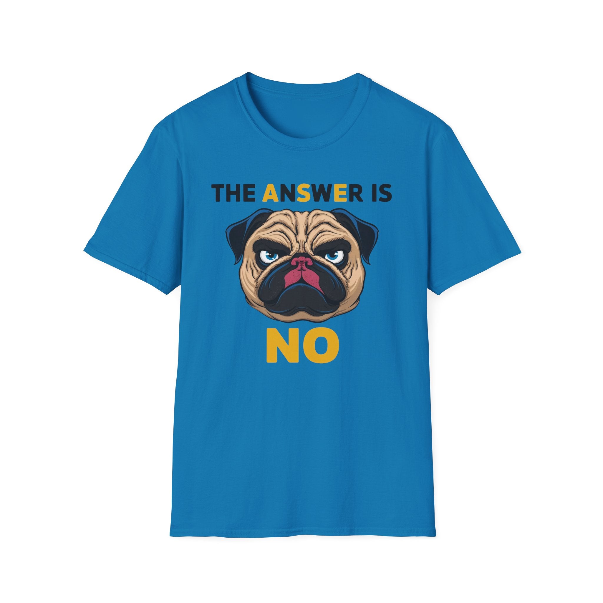 The Answer Is No T-Shirt - Shirt Cave