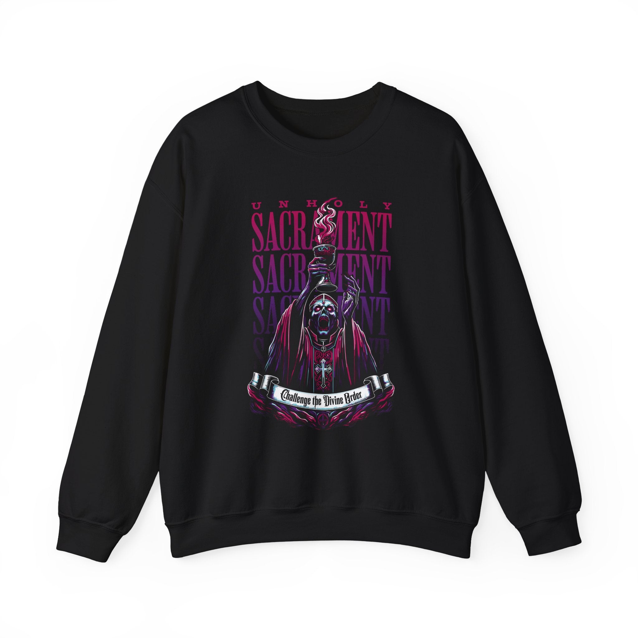 Unholy Sacrament Sweatshirt - Shirt Cave