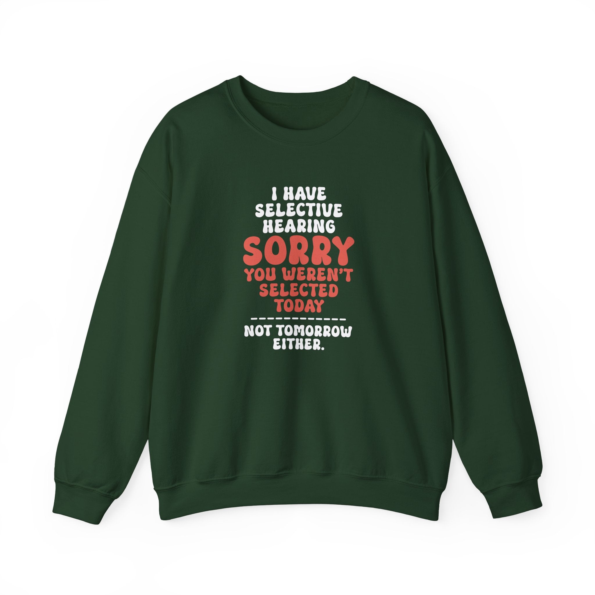 Selective Hearing Sweatshirt - Shirt Cave