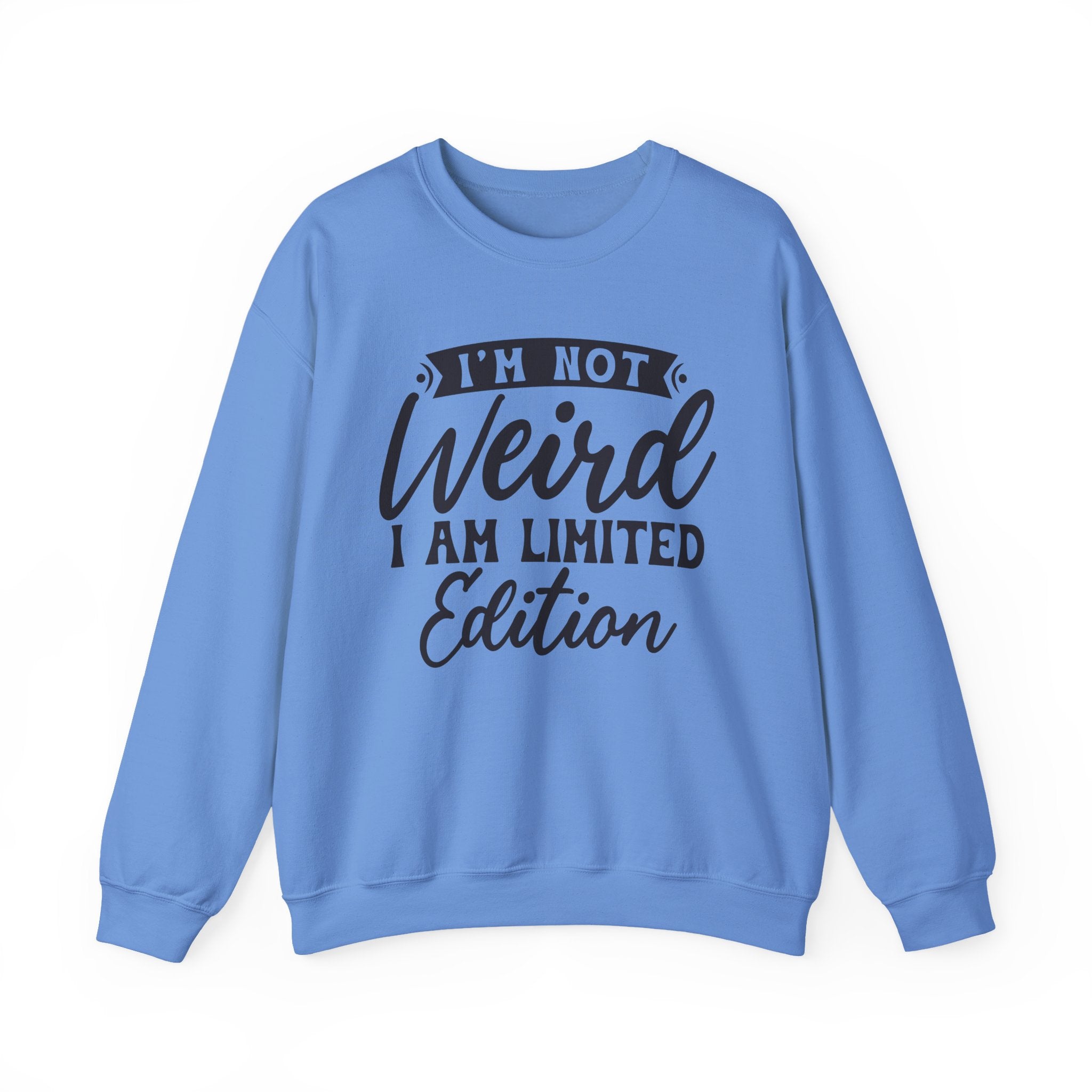 I'm Not Weird Sweatshirt - Shirt Cave