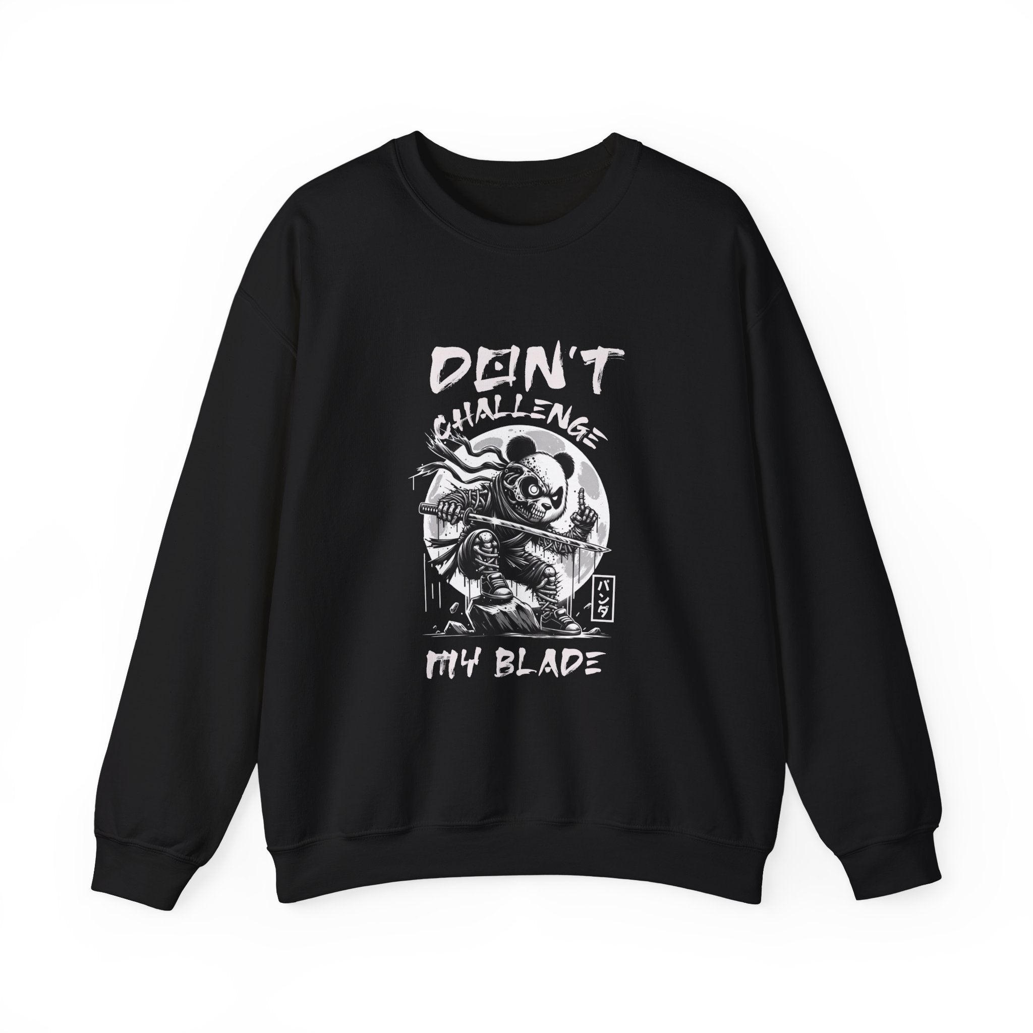Don't Challenge My Blade Sweatshirt - Shirt Cave