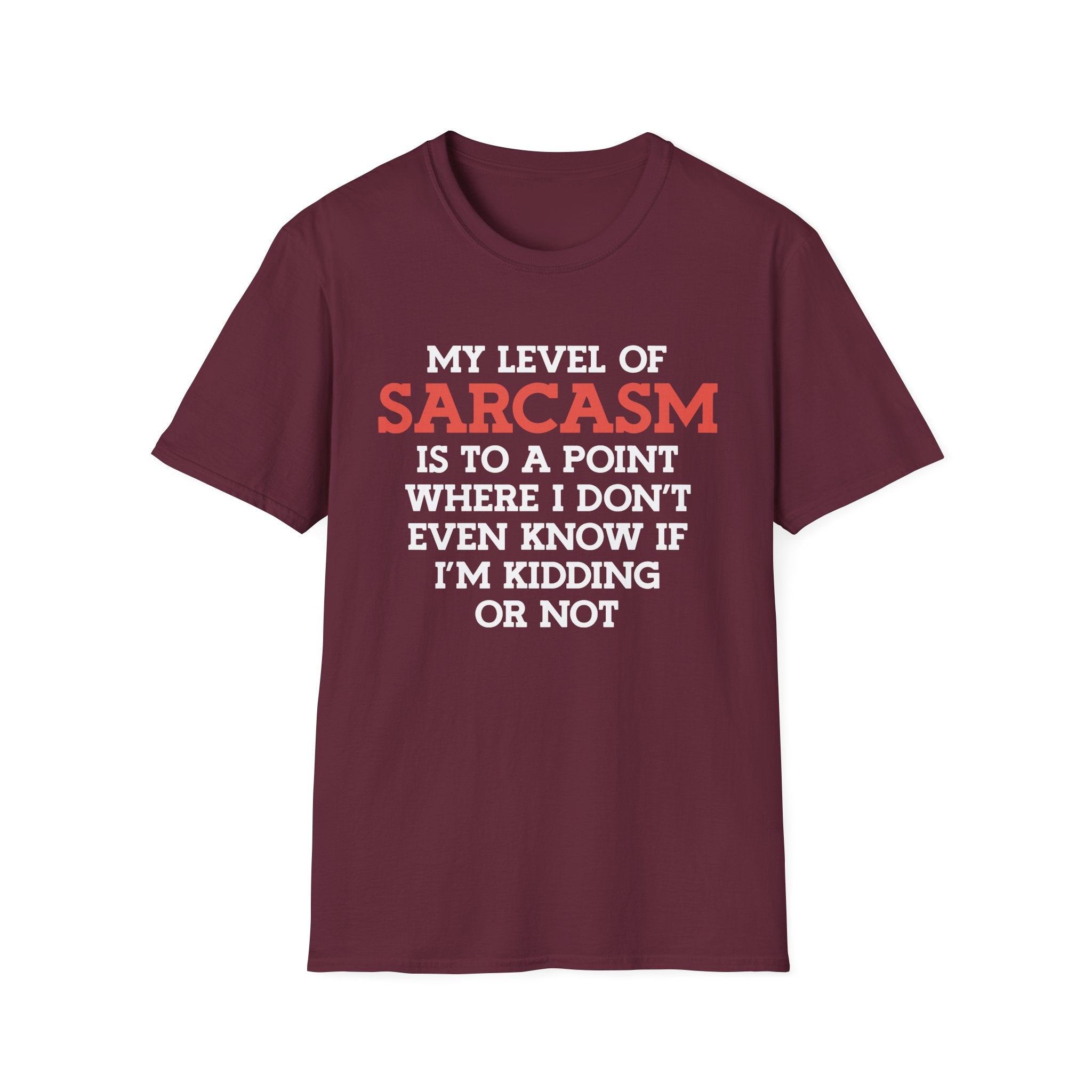 My Level Of Sarcasm T-Shirt - Shirt Cave