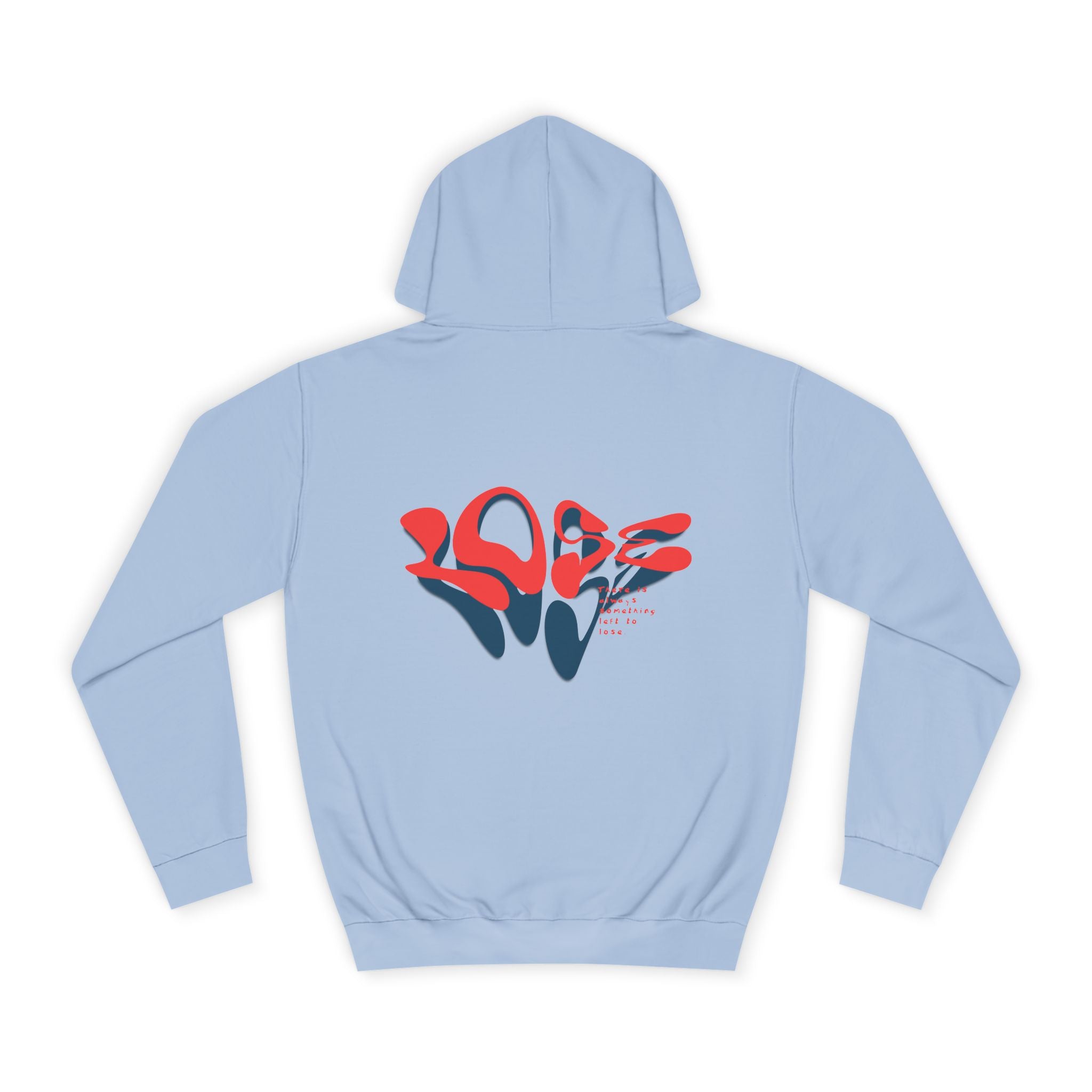 There's Always Something Left To Lose Hoodie - Shirt Cave