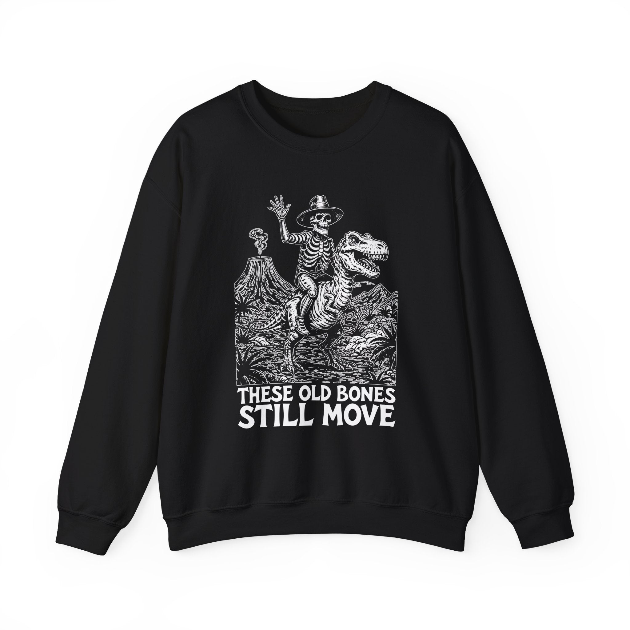 These Old Bones Still Move Black Sweatshirt - Shirt Cave