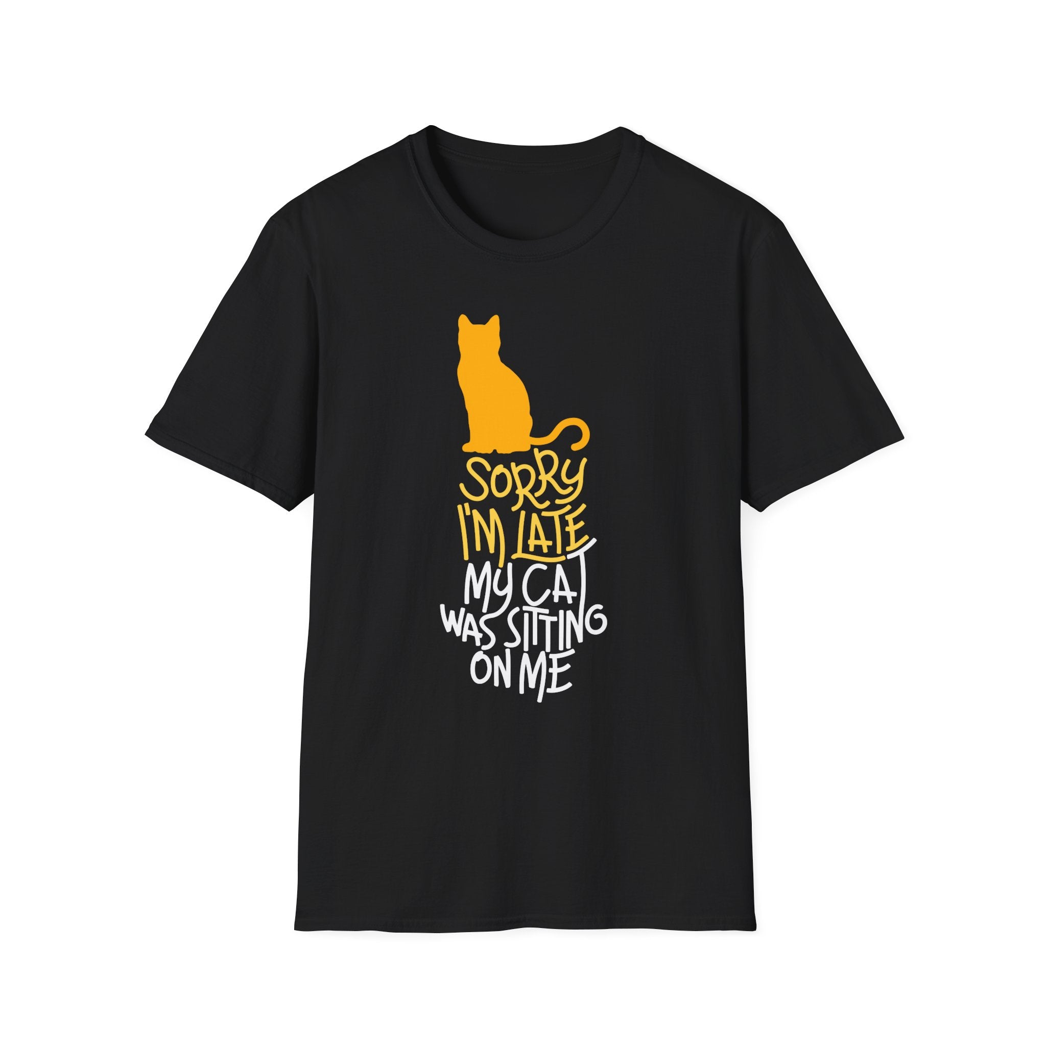 Sorry I'm Late My Cat Was Sitting on Me T-Shirt - Shirt Cave