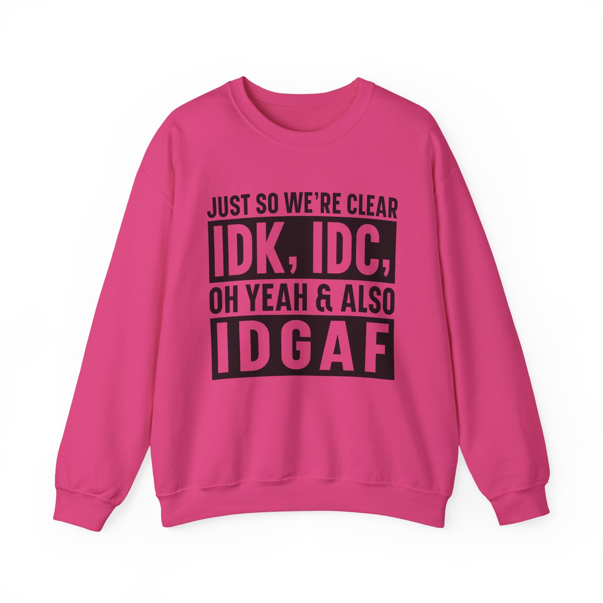Just So We're Clear Sweatshirt - Shirt Cave