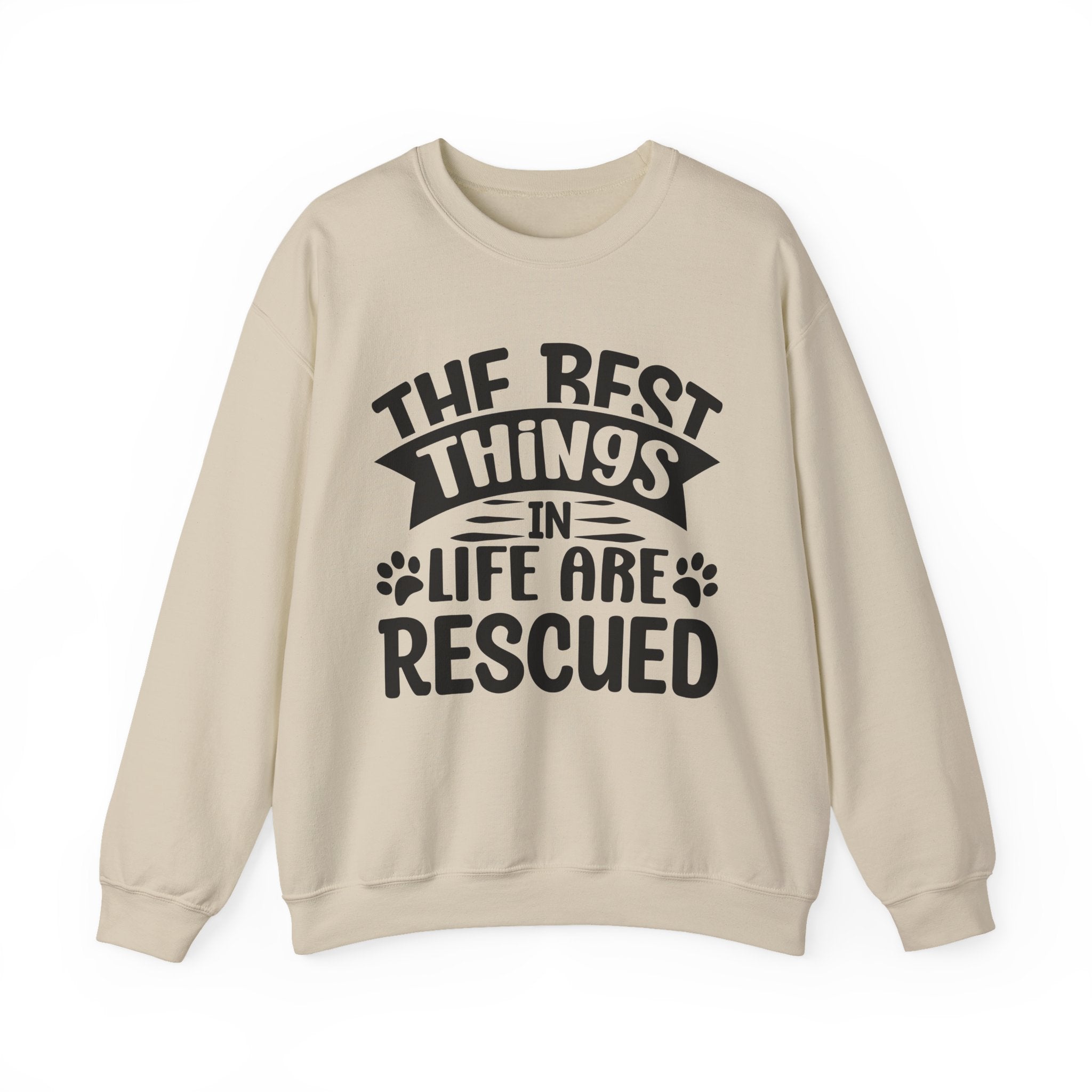 The Best Things In Life Are Rescued Sweatshirt - Shirt Cave