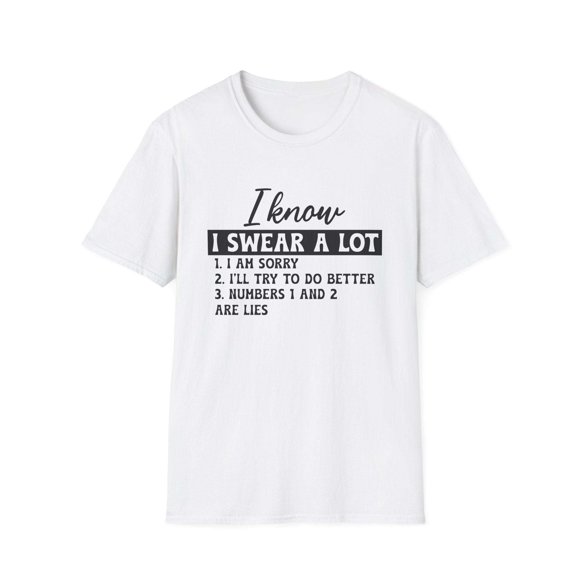 I Know I Swear a Lot T-Shirt - Shirt Cave