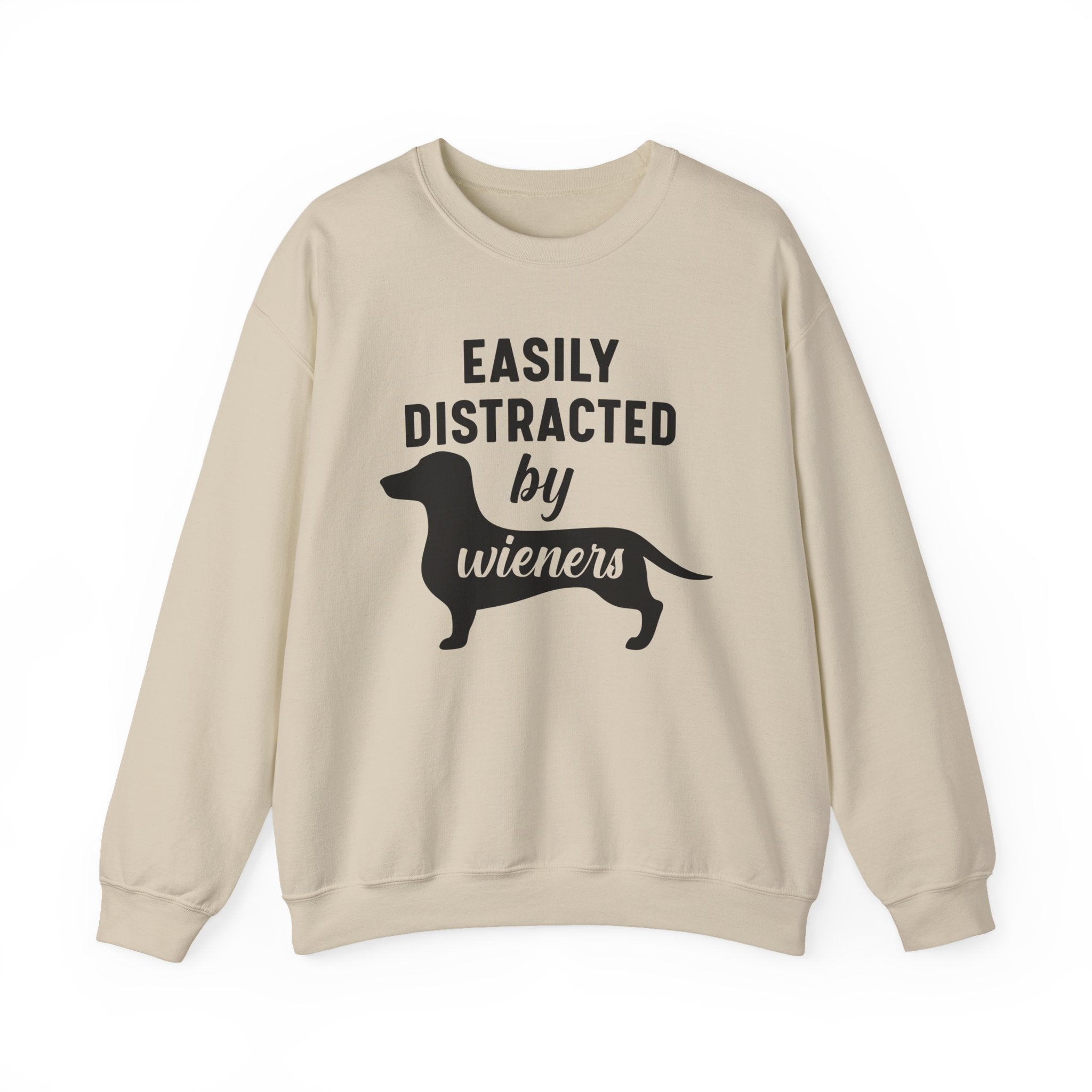 Easily Distracted by Wieners Sweatshirt - Shirt Cave