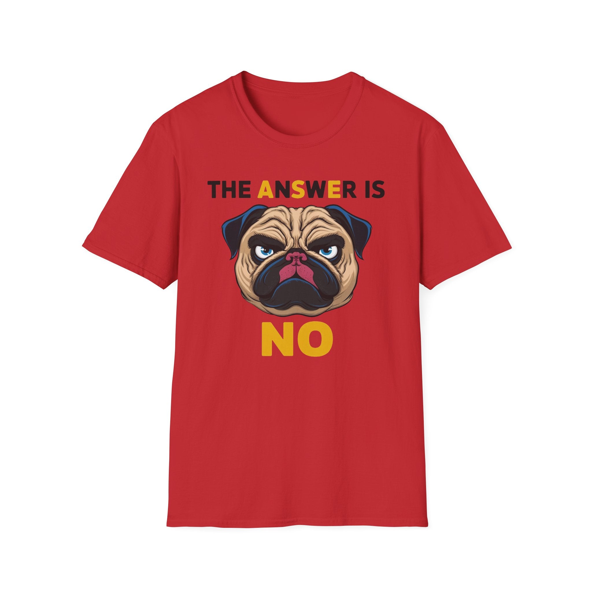 The Answer Is No T-Shirt - Shirt Cave