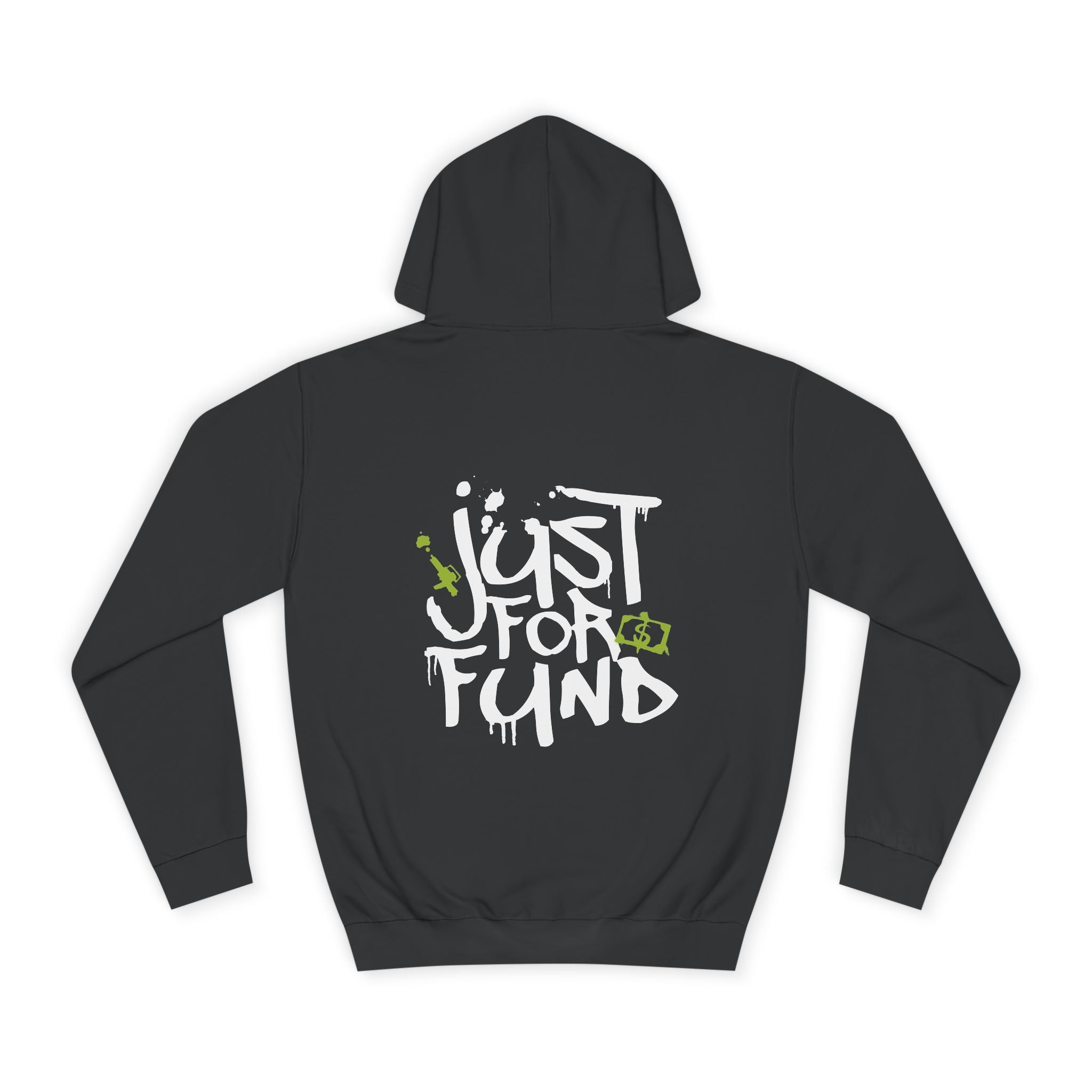 Just For Fund Hoodie - Shirt Cave