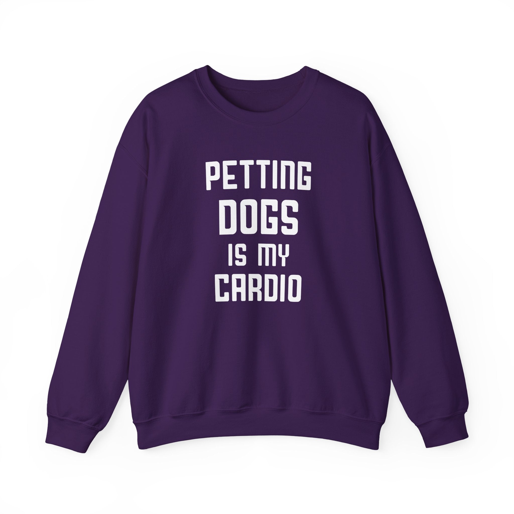 Petting Dogs Is My Cardio Sweatshirt - Shirt Cave