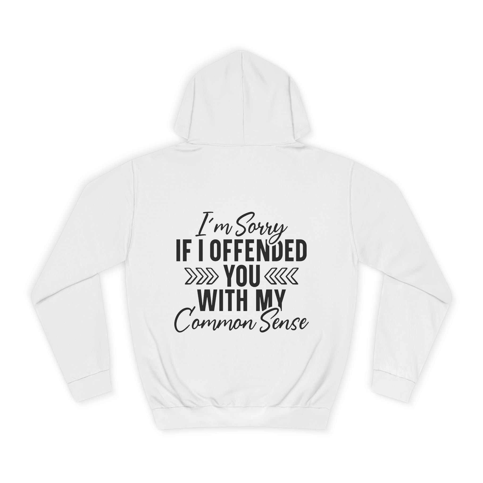 I'm Sorry If I Offended You Hoodie - Shirt Cave