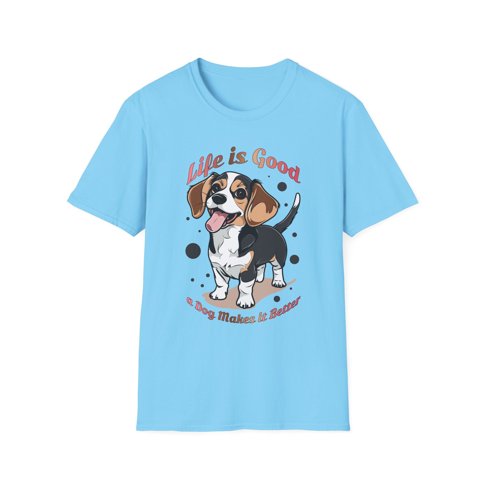Life Is Good - a Dog Makes It Better T-Shirt - Shirt Cave