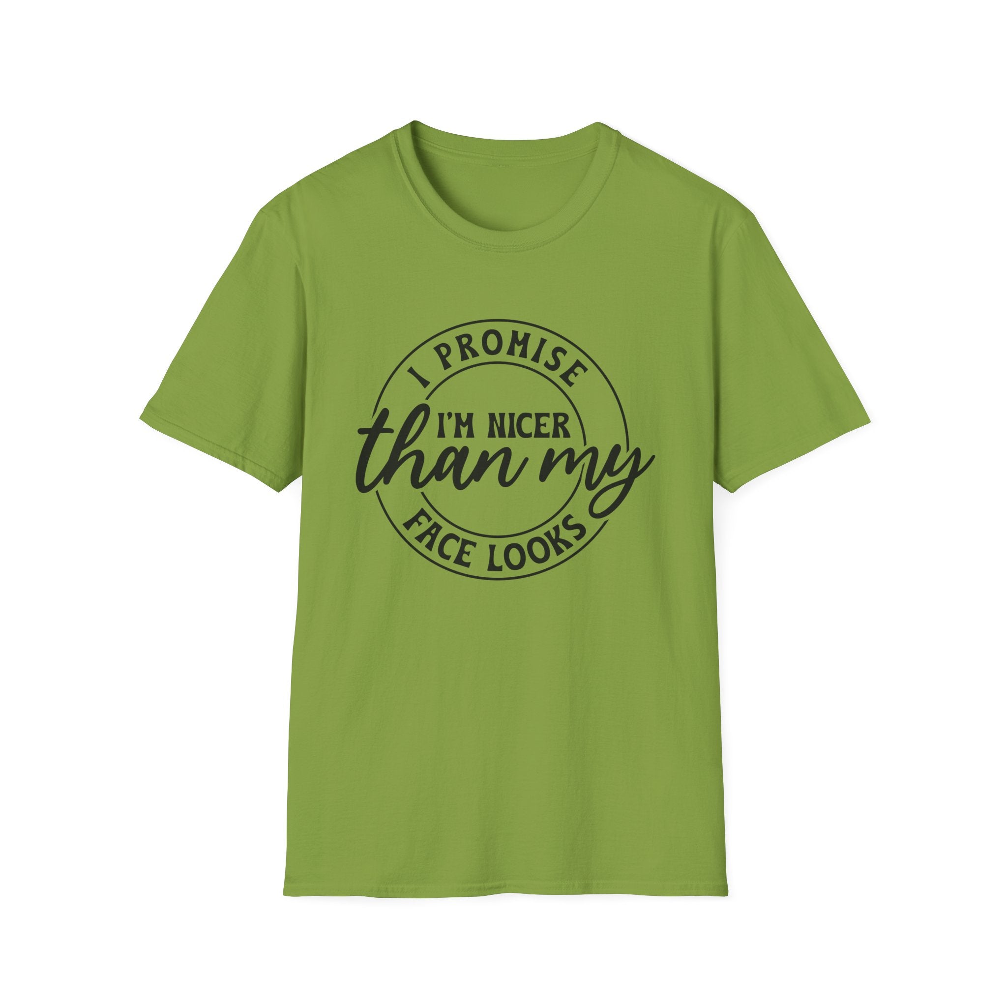 I Promise I'm Nicer Than My Face Looks T-Shirt - Shirt Cave