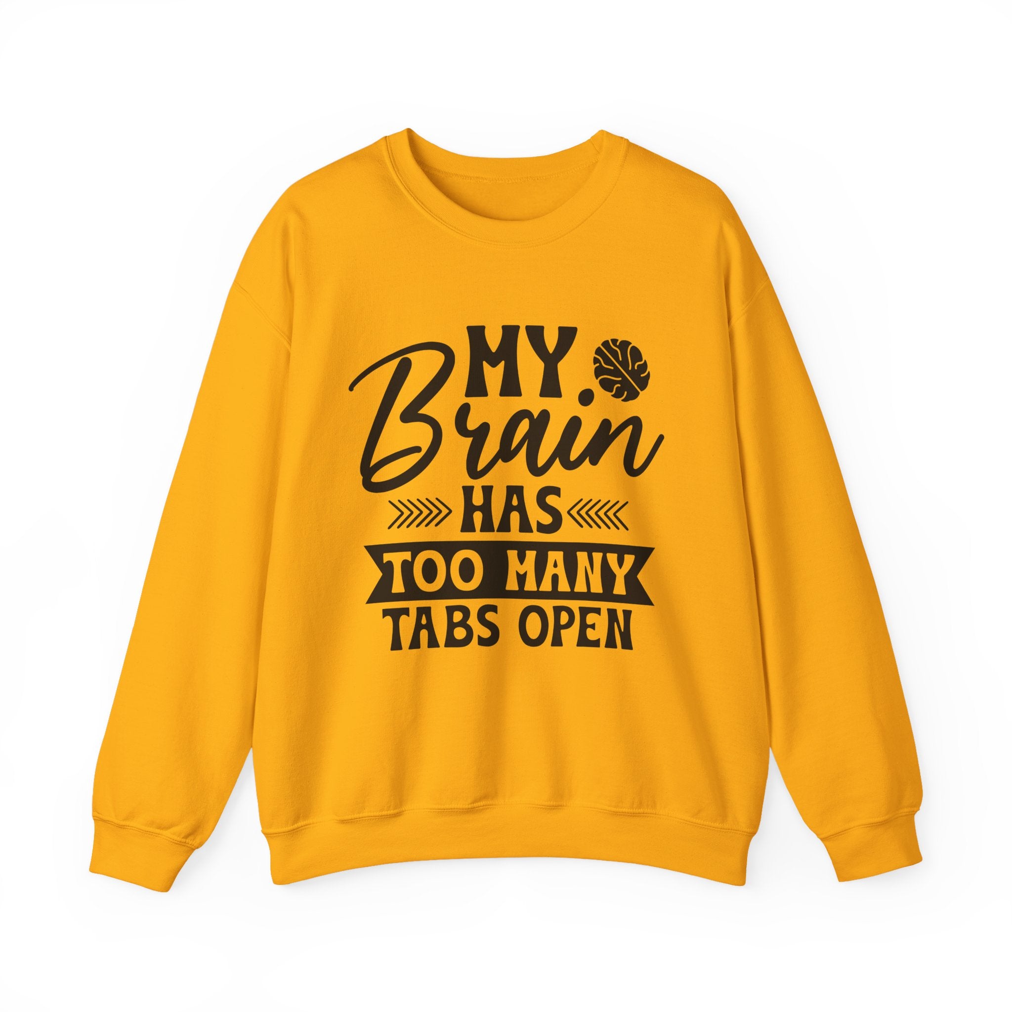 My Brain Has Too Many Tabs Open Sweatshirt - Shirt Cave