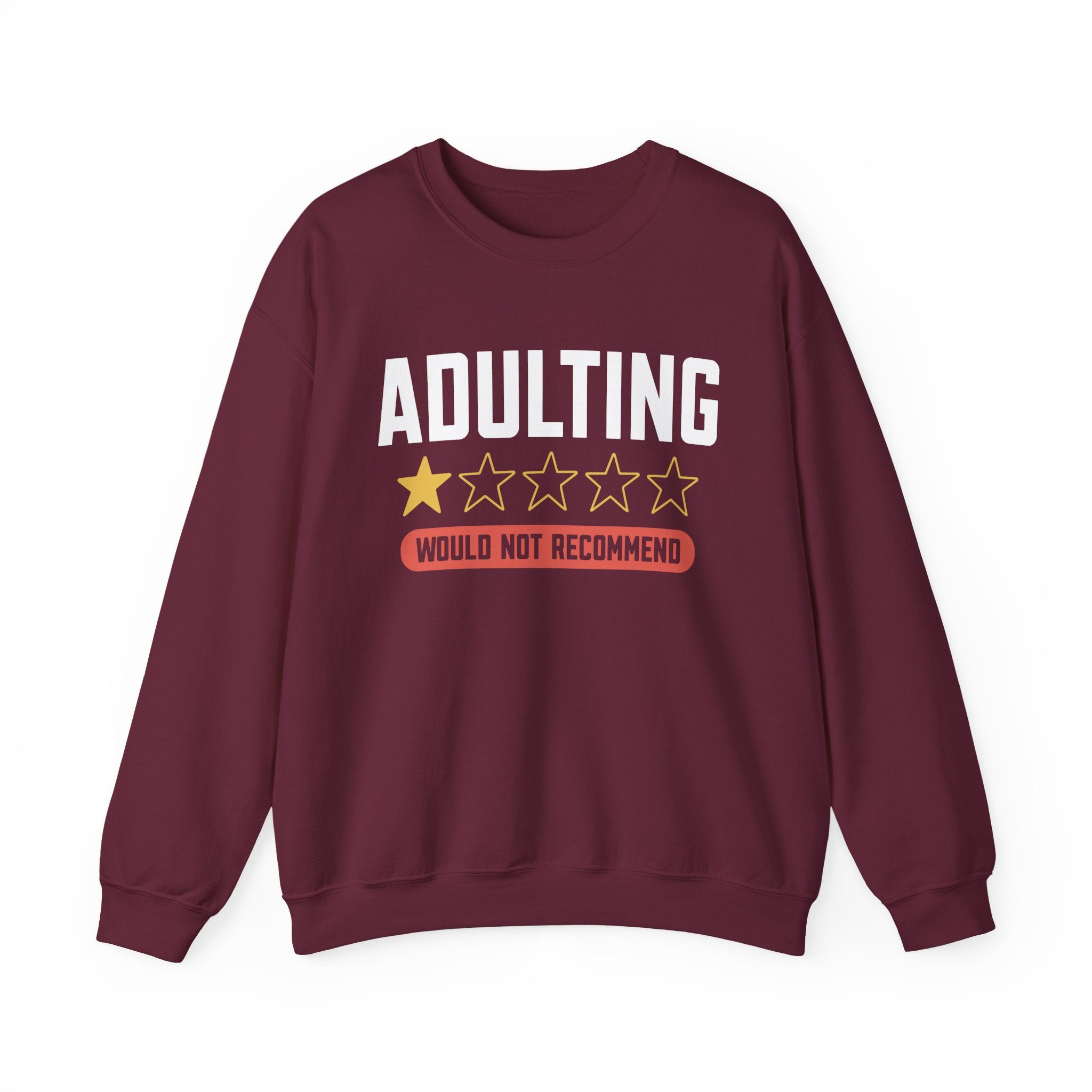 Adulting Woud Not Recommend Sweatshirt - Shirt Cave