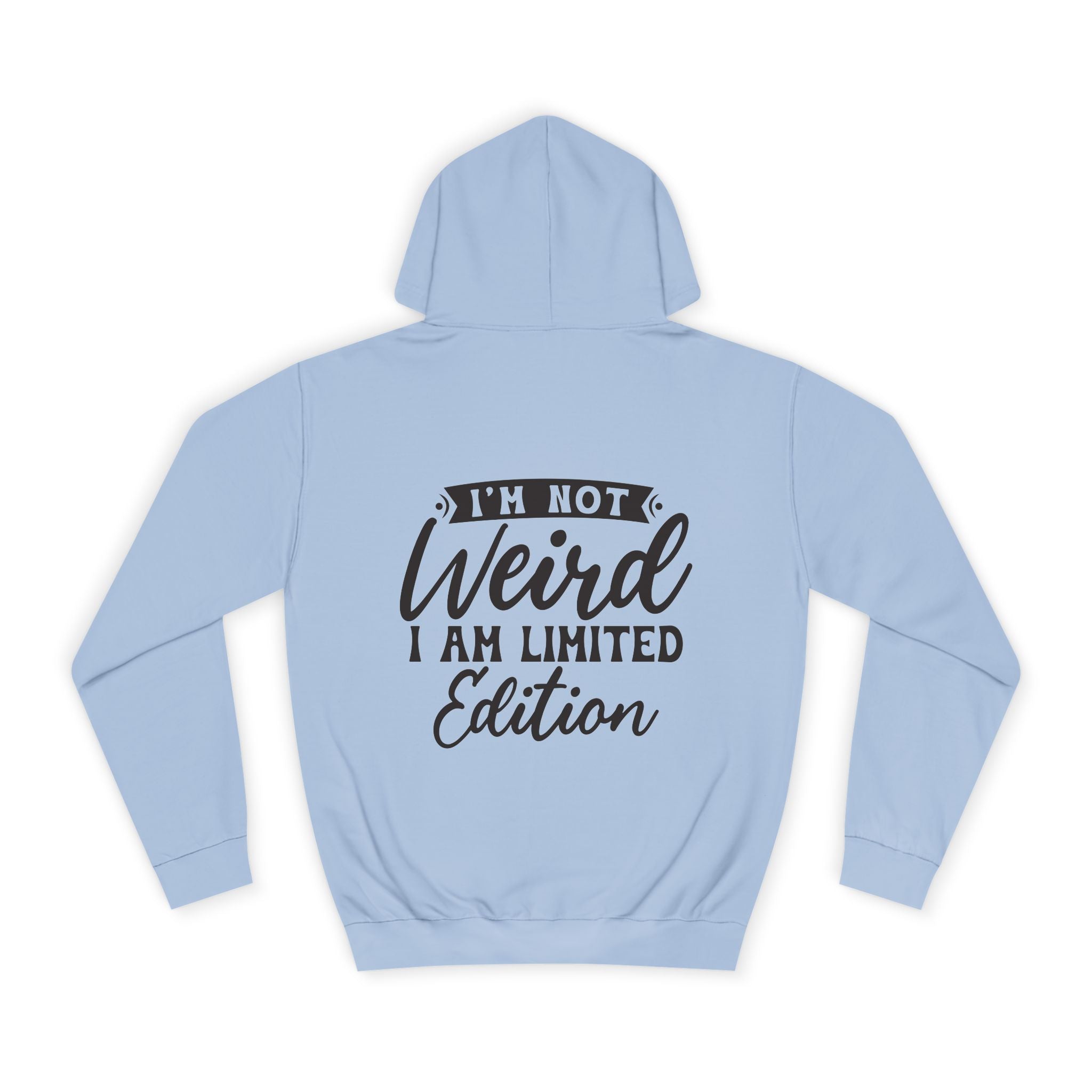 I'm Not Weird Hoodie - Shirt Cave