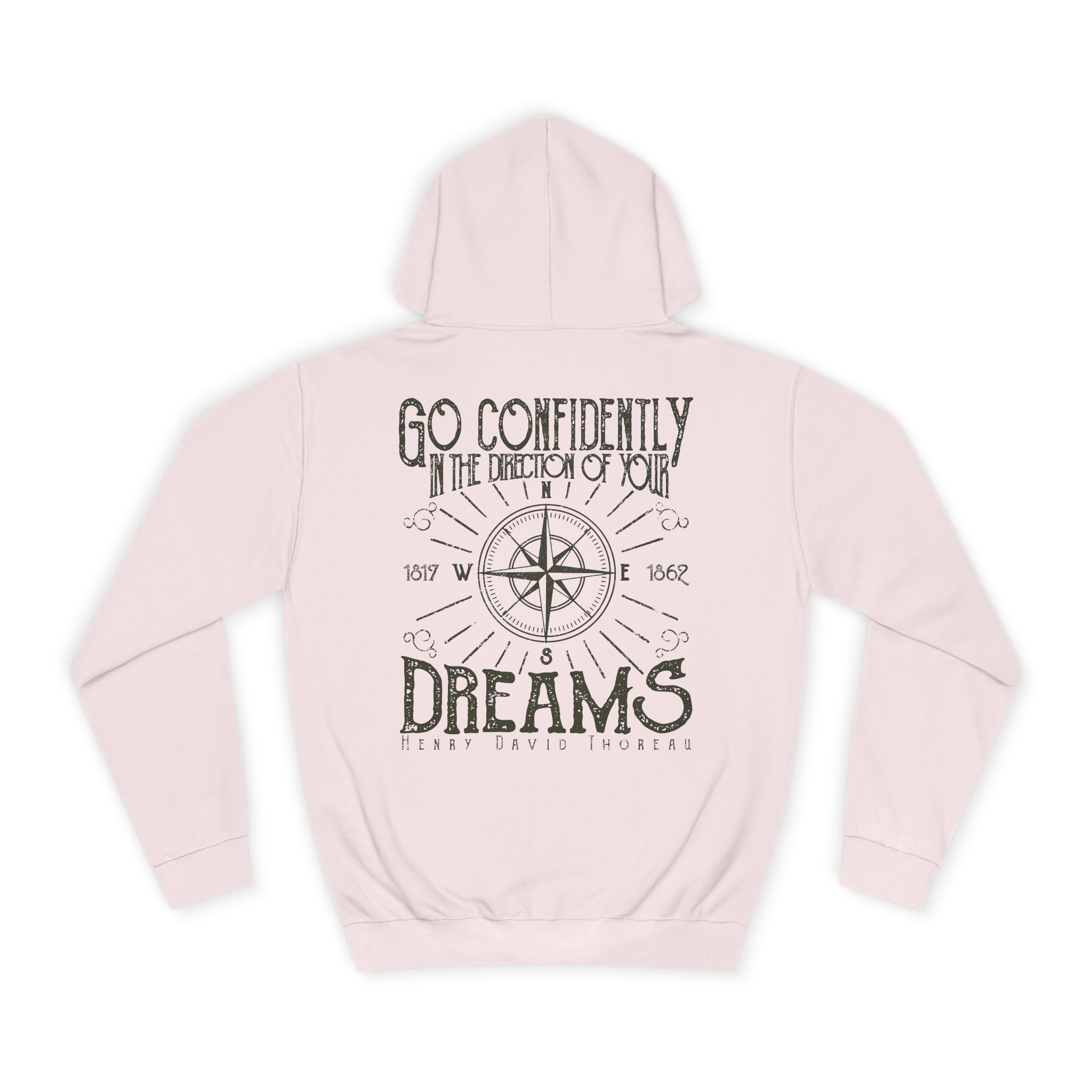 Go Confidently In the Direction of Your Dreams Hoodie - Shirt Cave