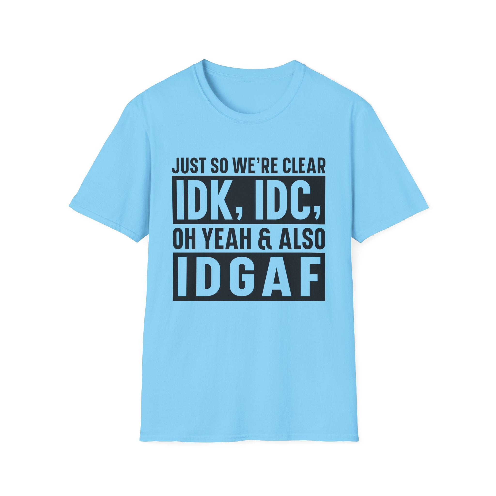 Just So We're Clear T-Shirt - Shirt Cave
