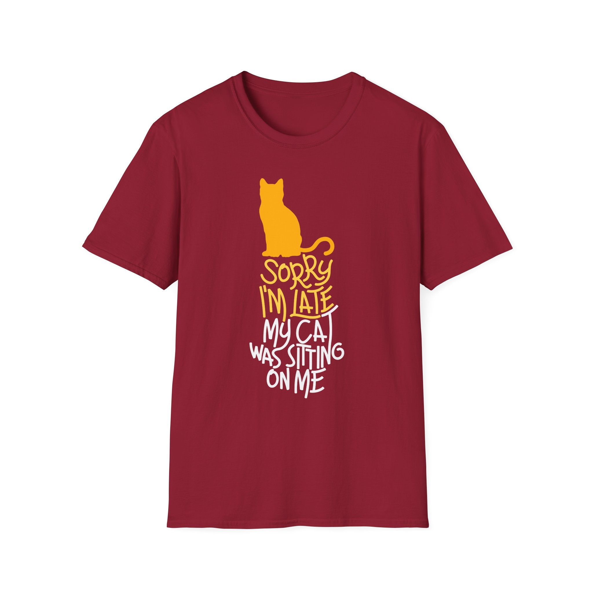 Sorry I'm Late My Cat Was Sitting on Me T-Shirt - Shirt Cave