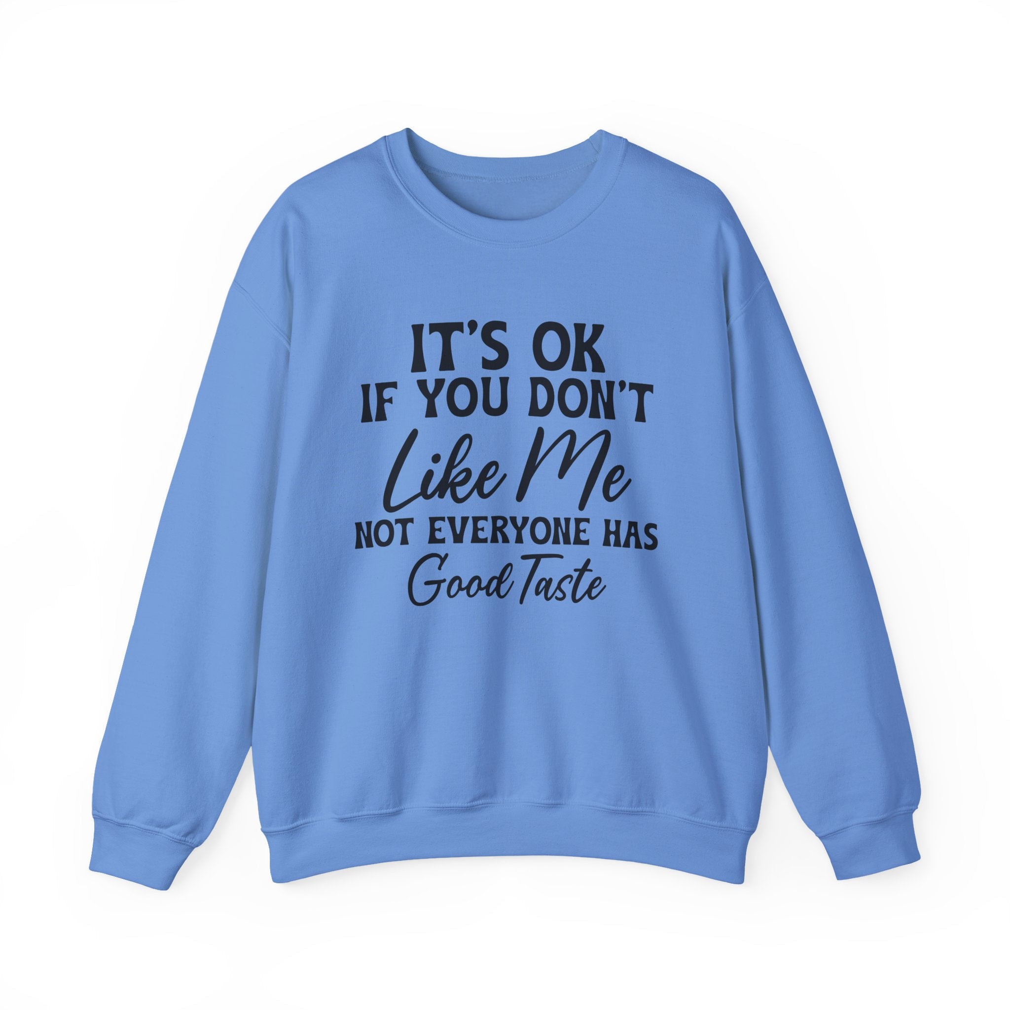 I's Ok Sweatshirt - Shirt Cave