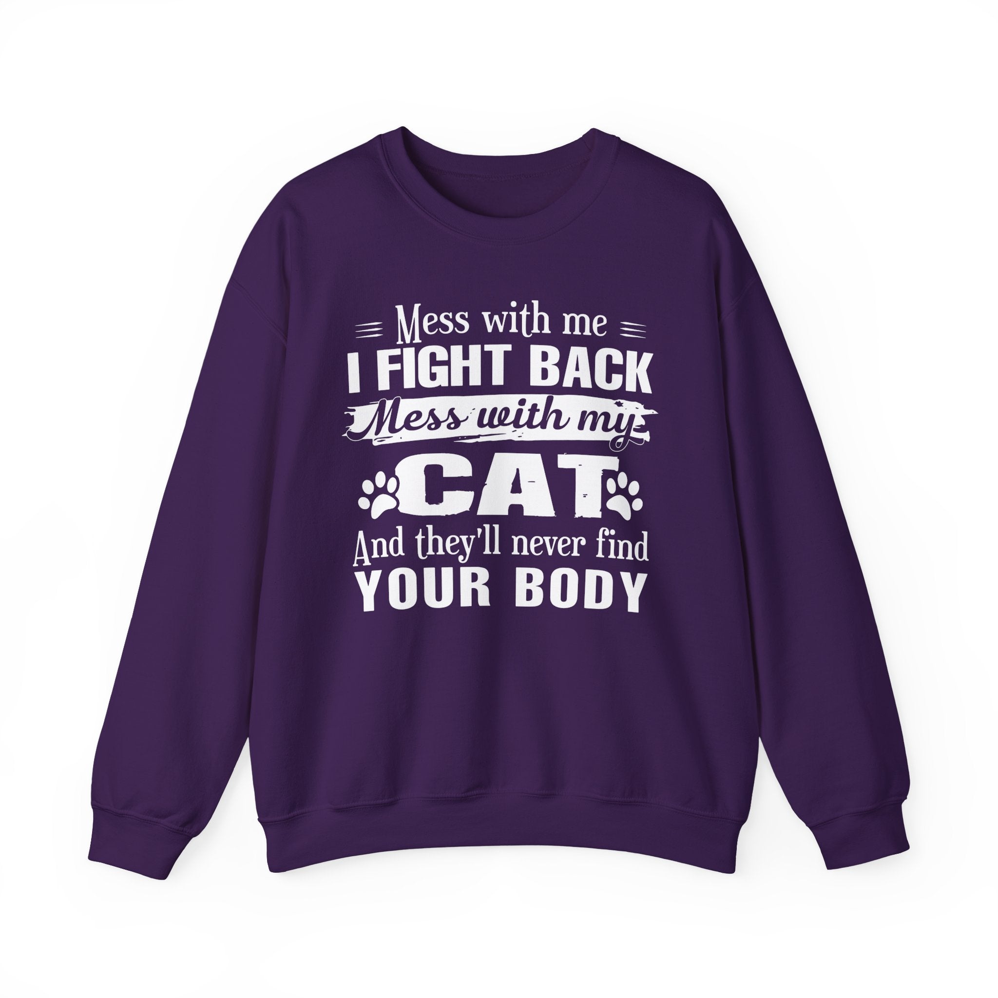 Mess With My Cat Sweatshirt - Shirt Cave