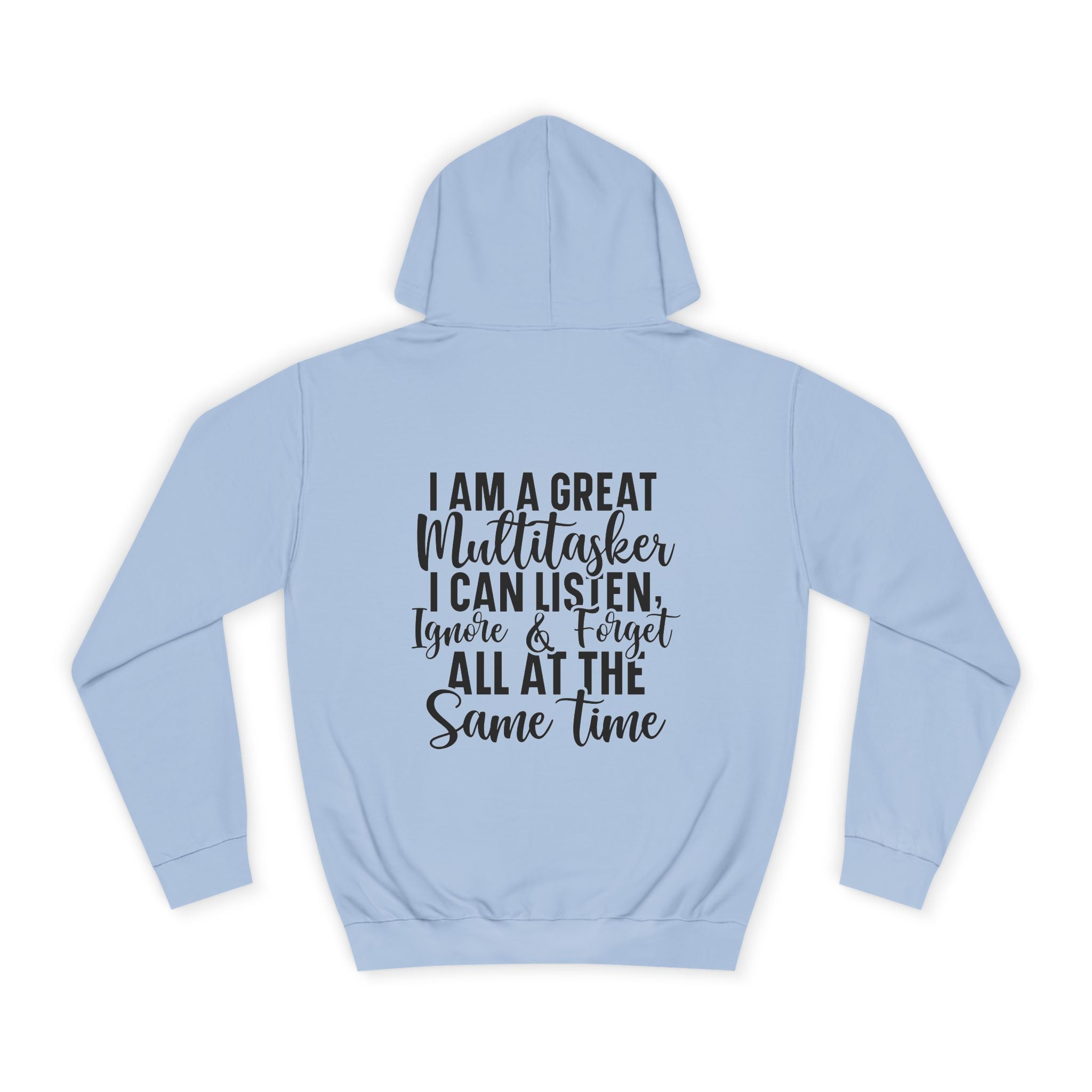 I'm a Great Multitasker Hoodie - Shirt Cave