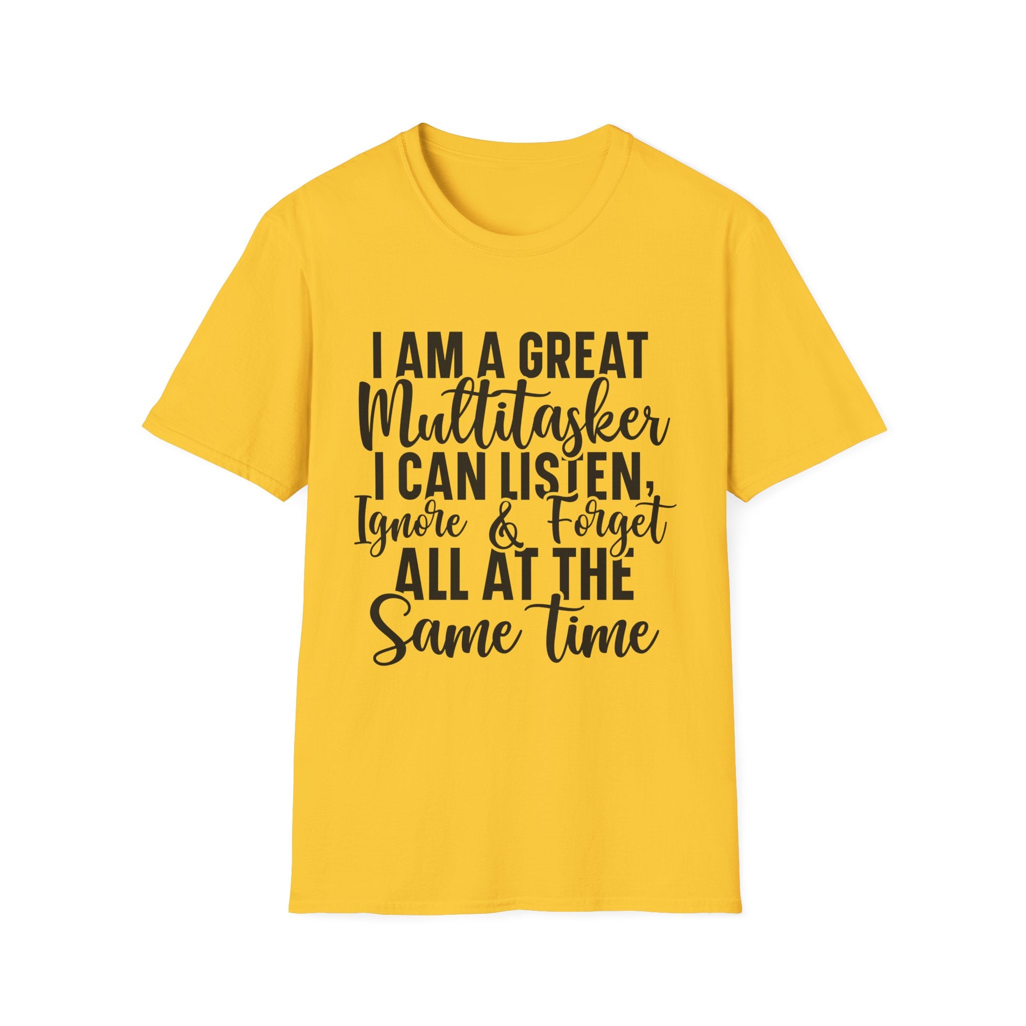 I Am a Great Multitasker T-Shirt - Shirt Cave
