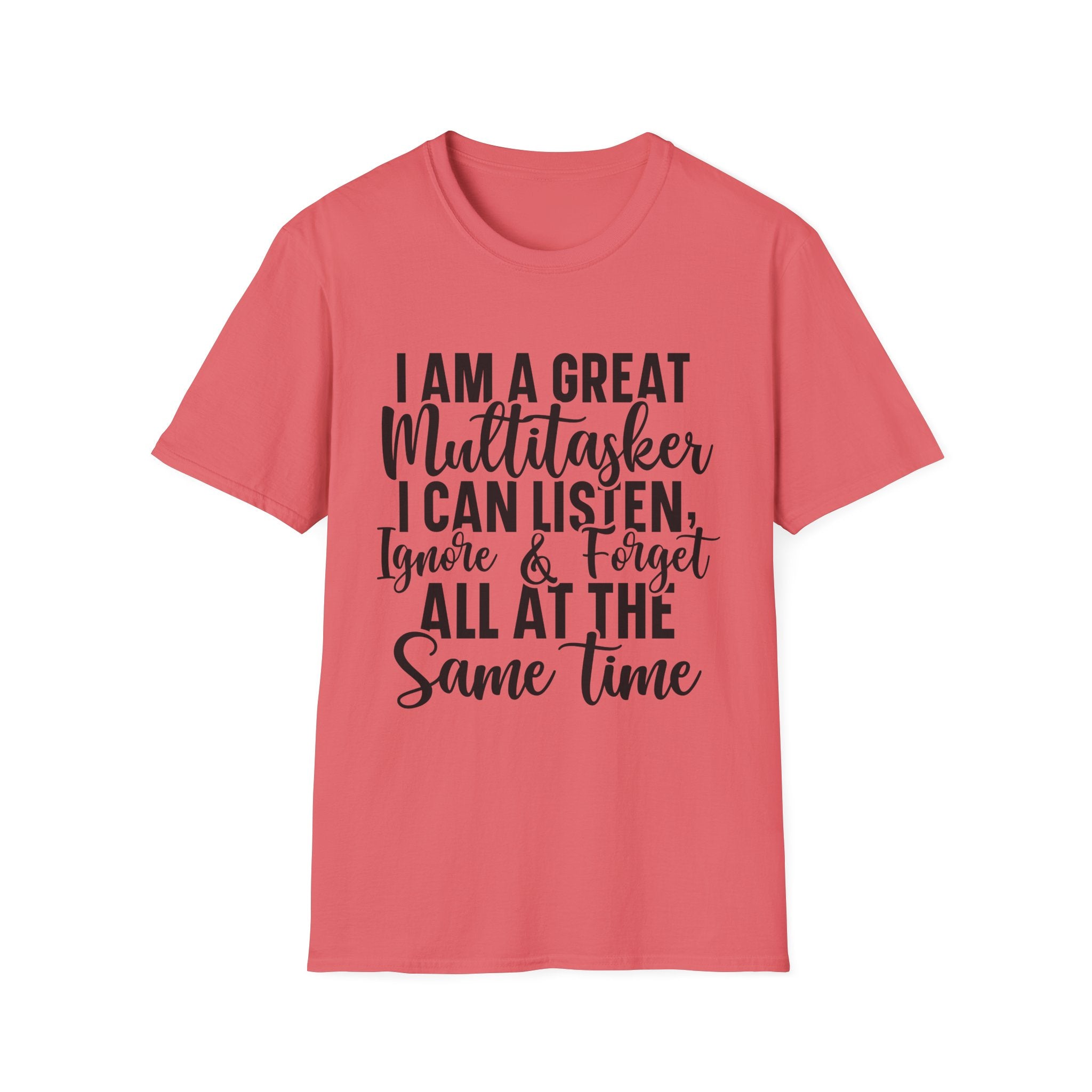I Am a Great Multitasker T-Shirt - Shirt Cave