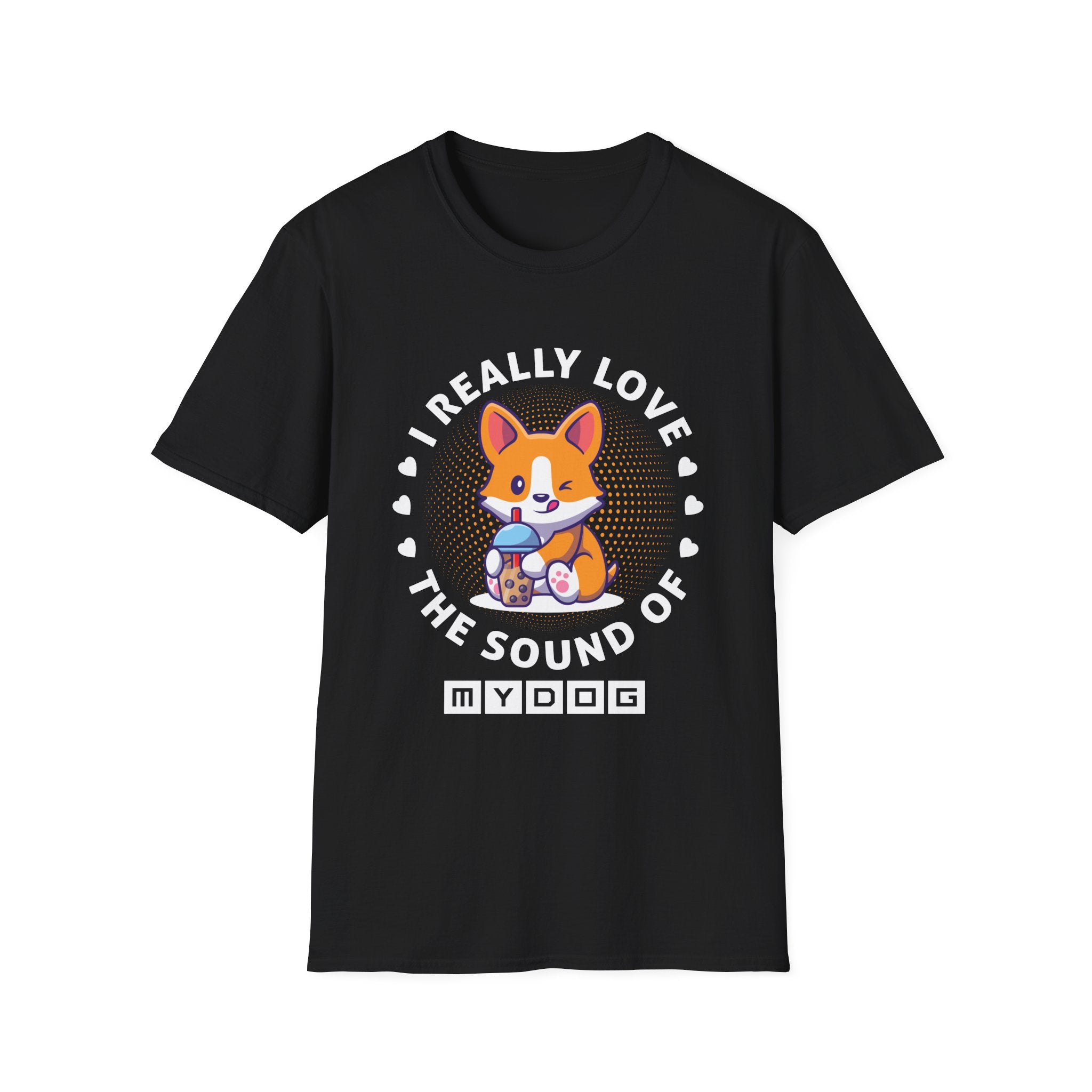 I Really Love The Sound of My Dog T-Shirt - Shirt Cave
