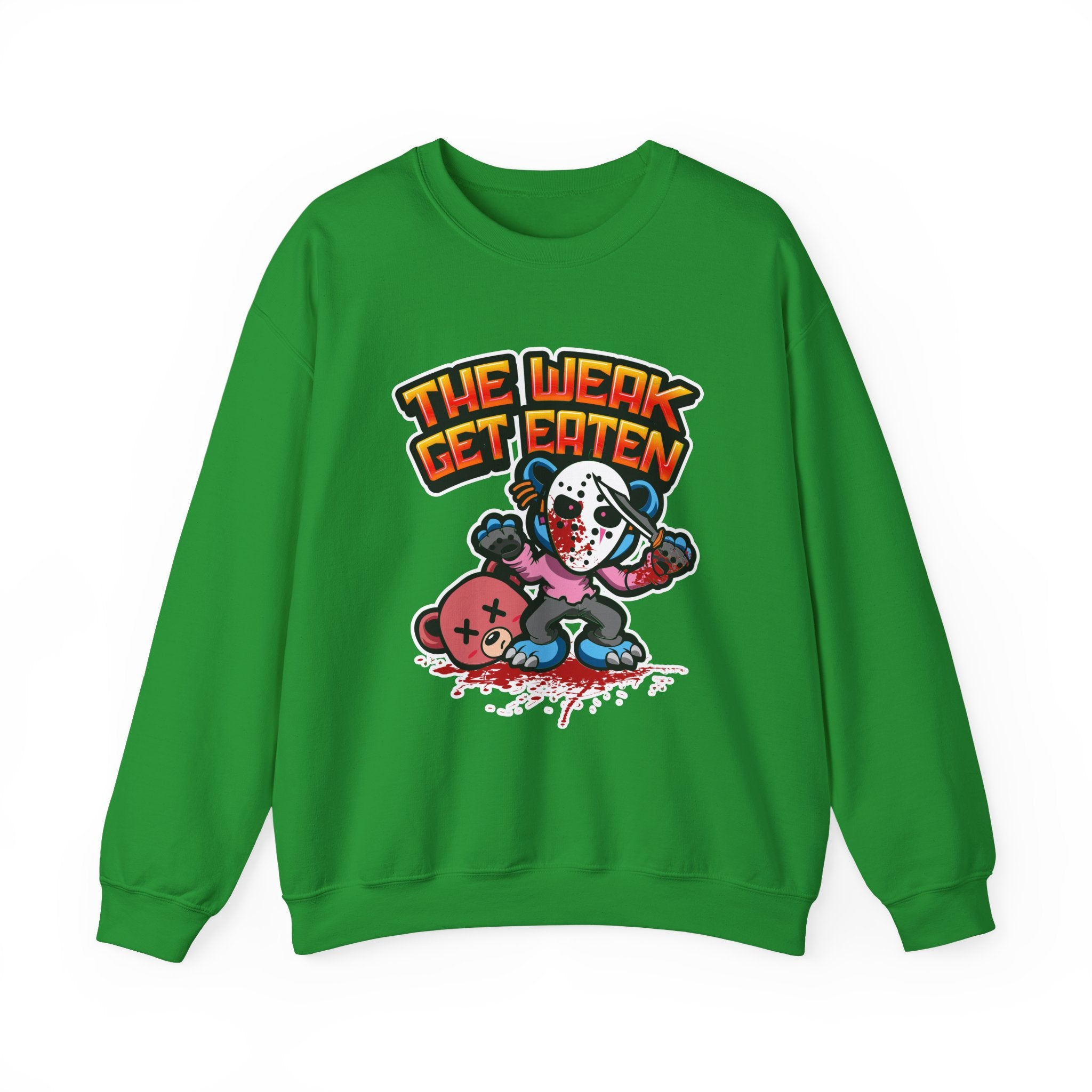 The Weak Get Eaten Sweatshirt - Shirt Cave