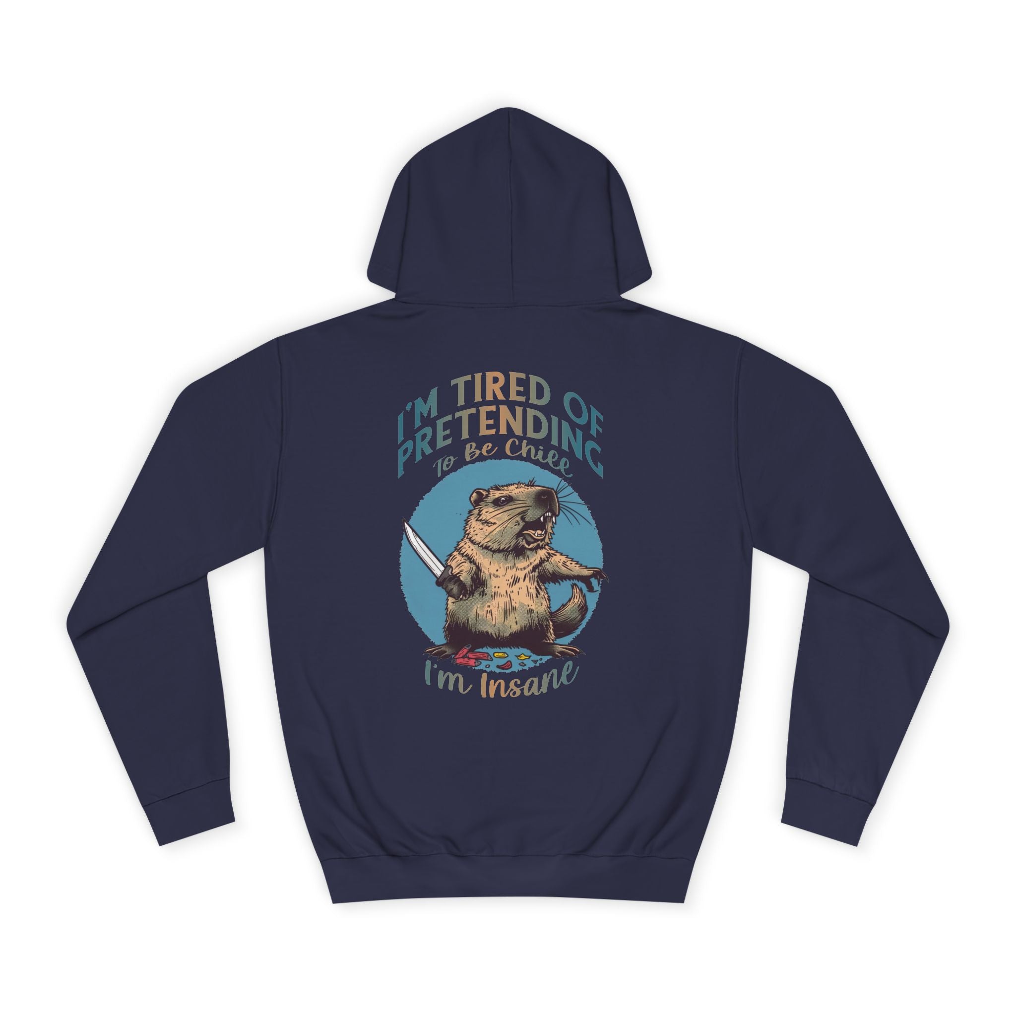 I'm Tired of Pretending To Be Chill Hoodie - Shirt Cave