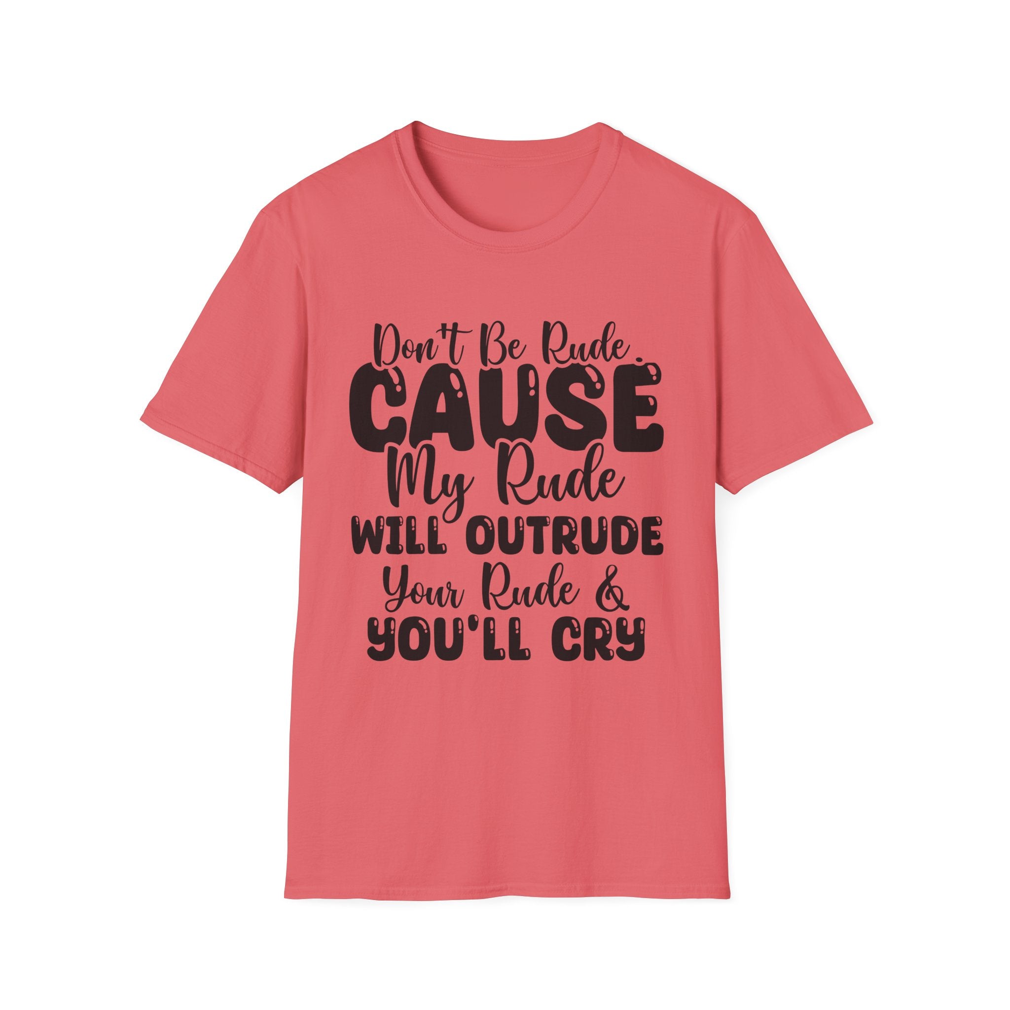 Don't Be Rude T-Shirt - Shirt Cave