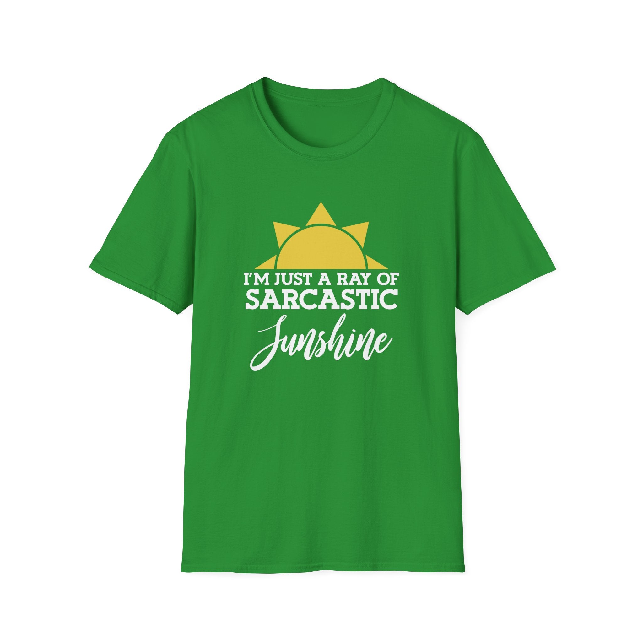 I'm Just a Ray Of Sarcastic Sunshine T-Shirt - Shirt Cave