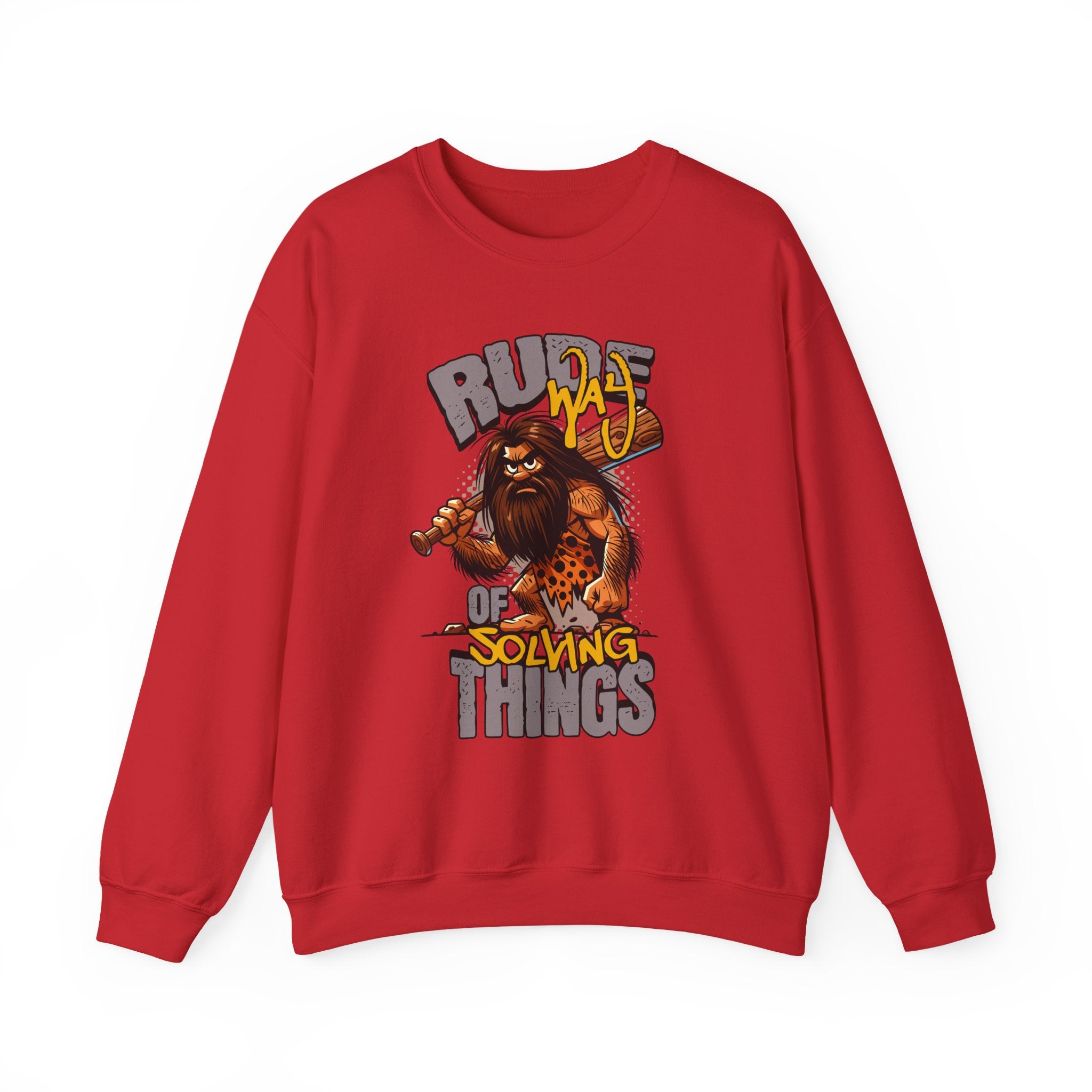 Rude Way Sweatshirt - Shirt Cave