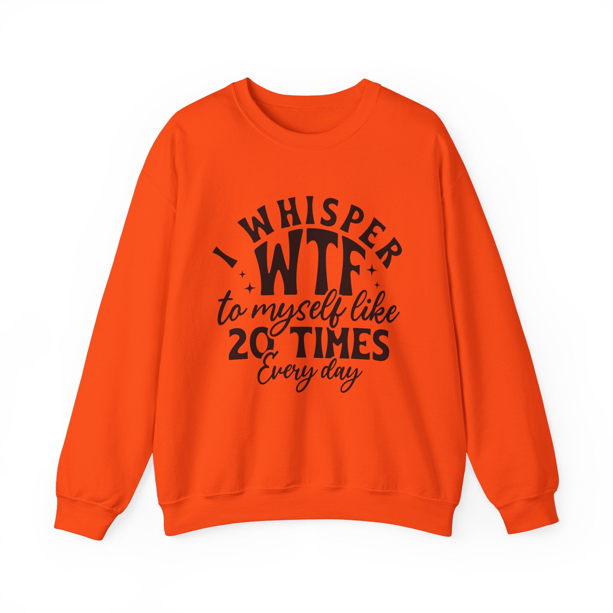 I Whisper WTF Sweatshirt - Shirt Cave