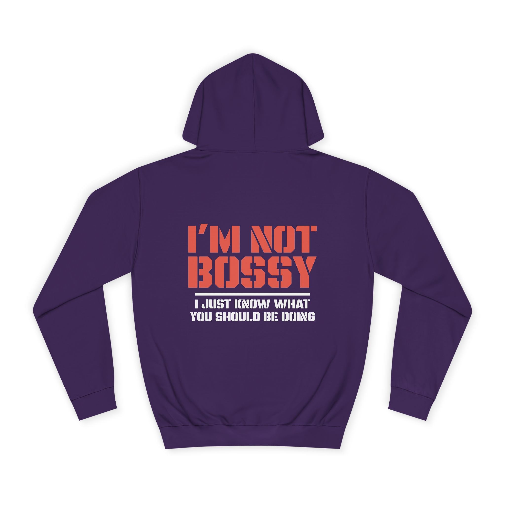 I'm Not Bossy Hoodie - Shirt Cave