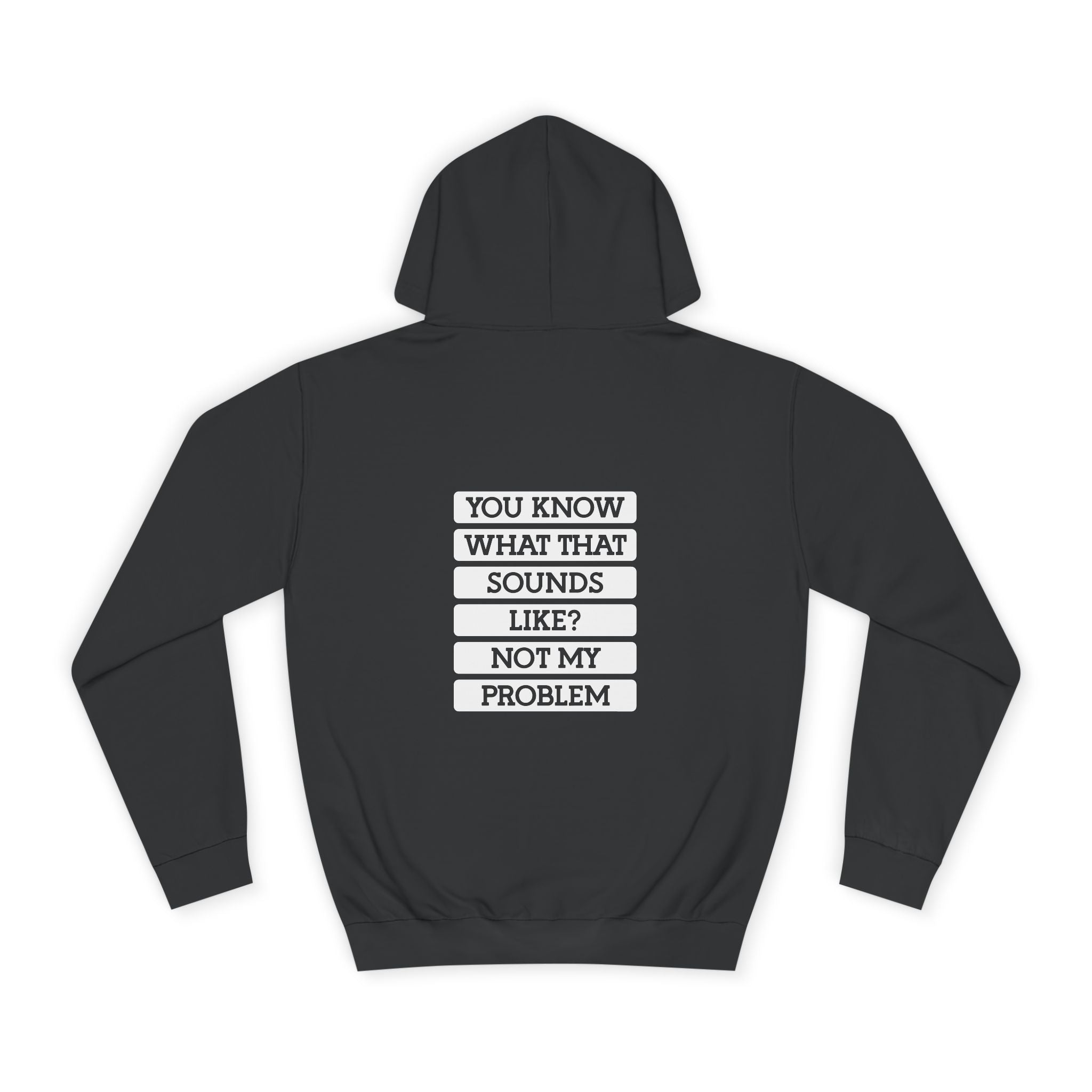 You Know What That Sounds Like? Hoodie - Shirt Cave