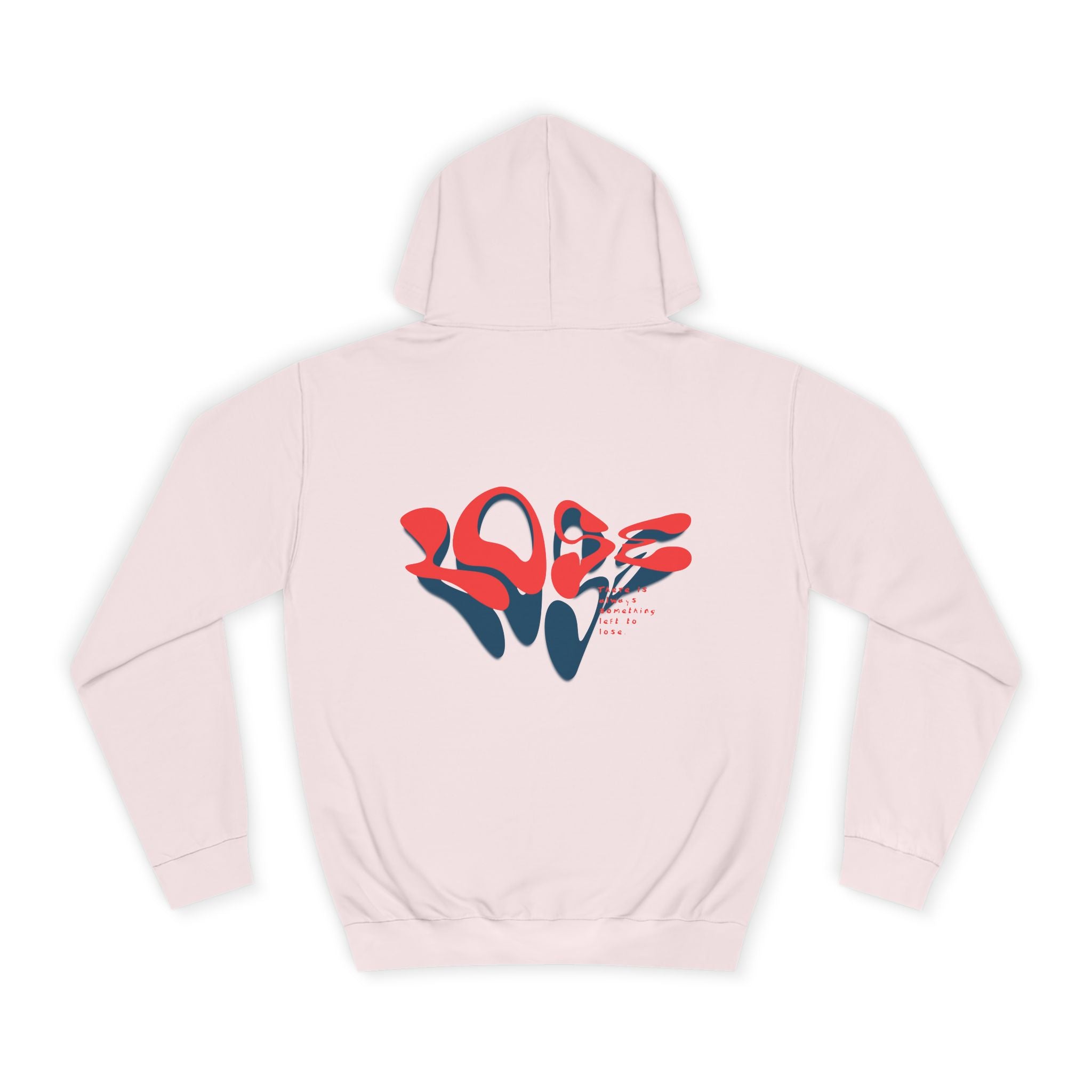 There's Always Something Left To Lose Hoodie - Shirt Cave