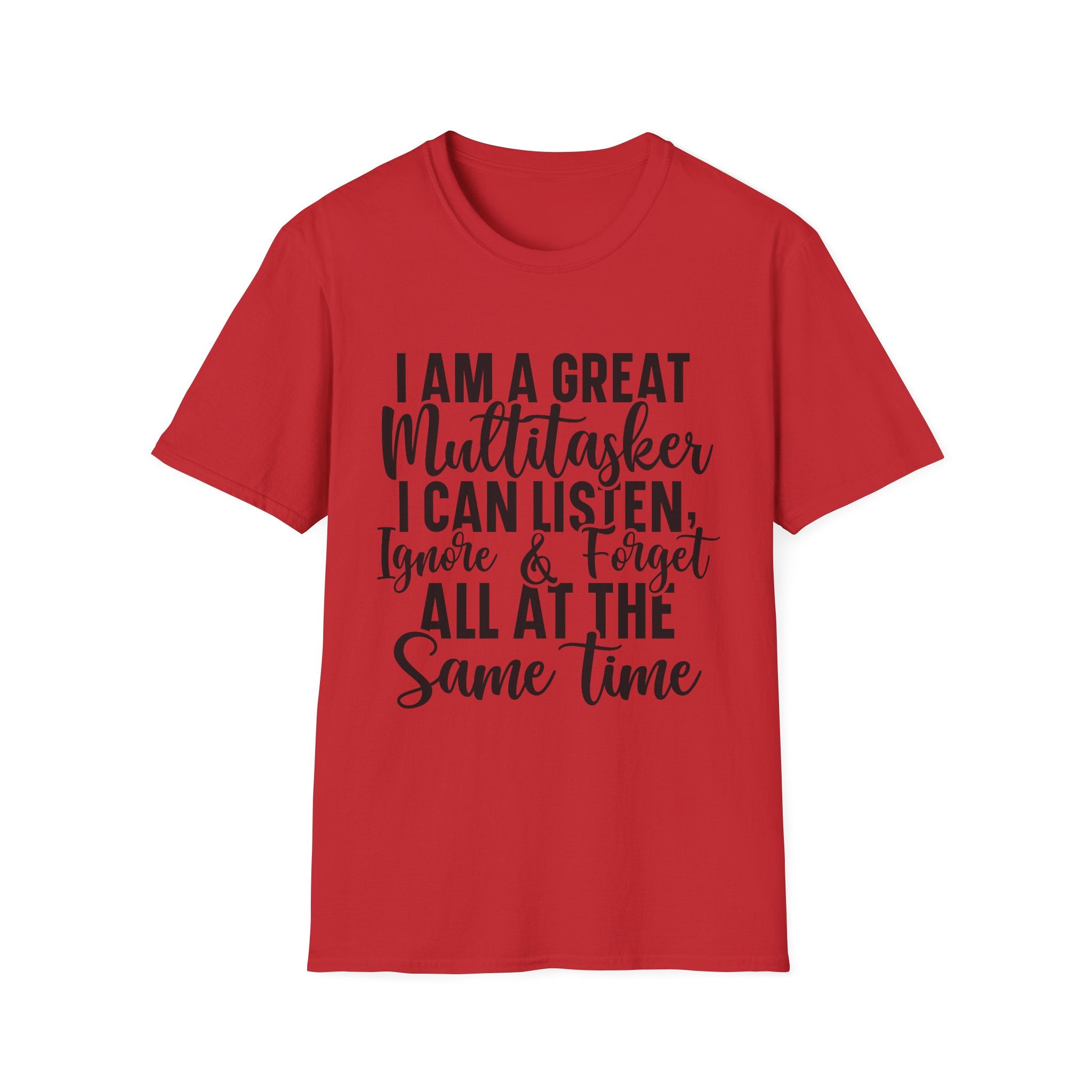 I Am a Great Multitasker T-Shirt - Shirt Cave
