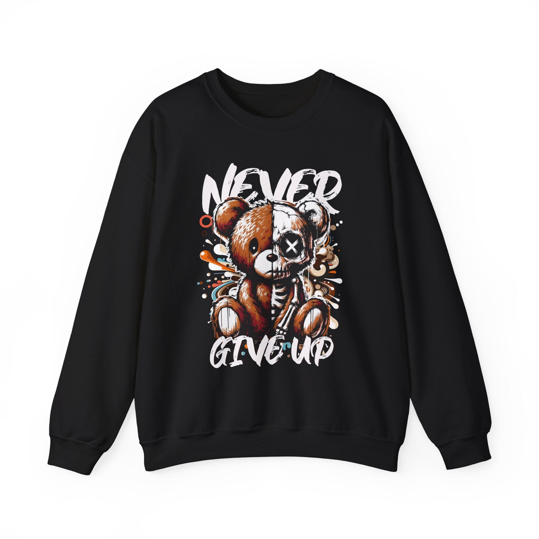 Never Give Up Sweatshirt - Shirt Cave