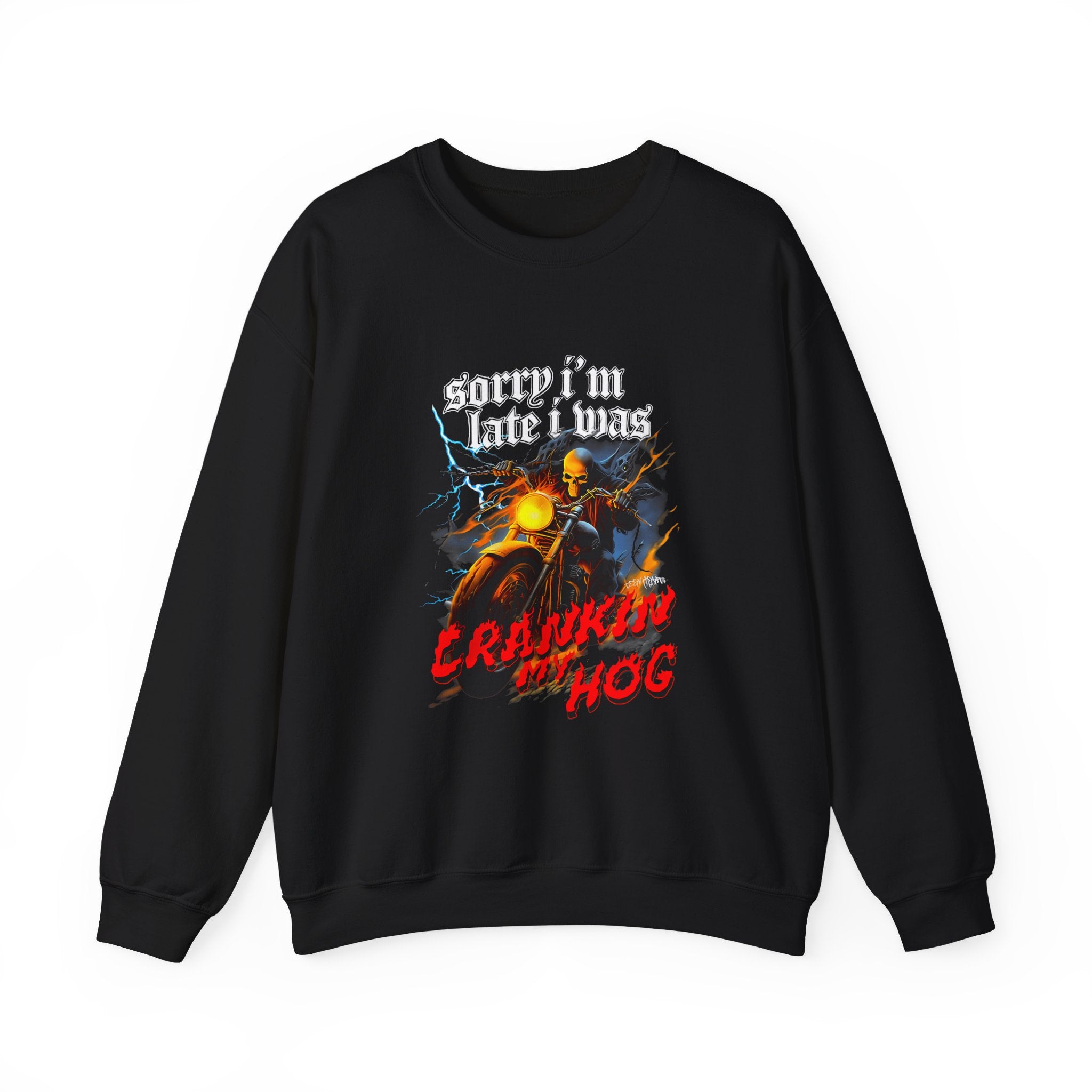 Sorry I'm Late I Was Crankin' My Hog Sweatshirt - Shirt Cave