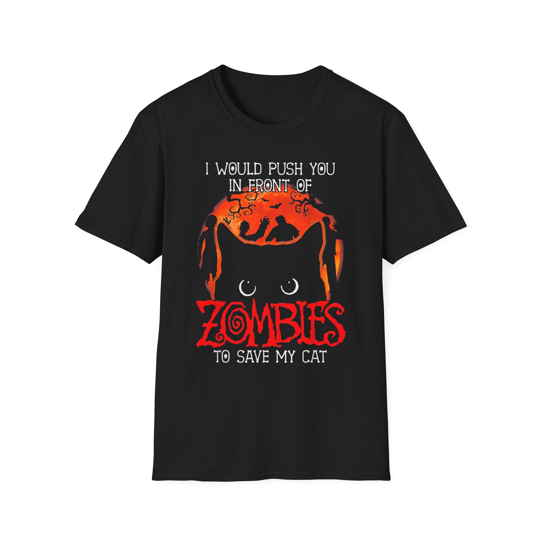 I Would Push You In Front Of Zombies T-Shirt - Shirt Cave