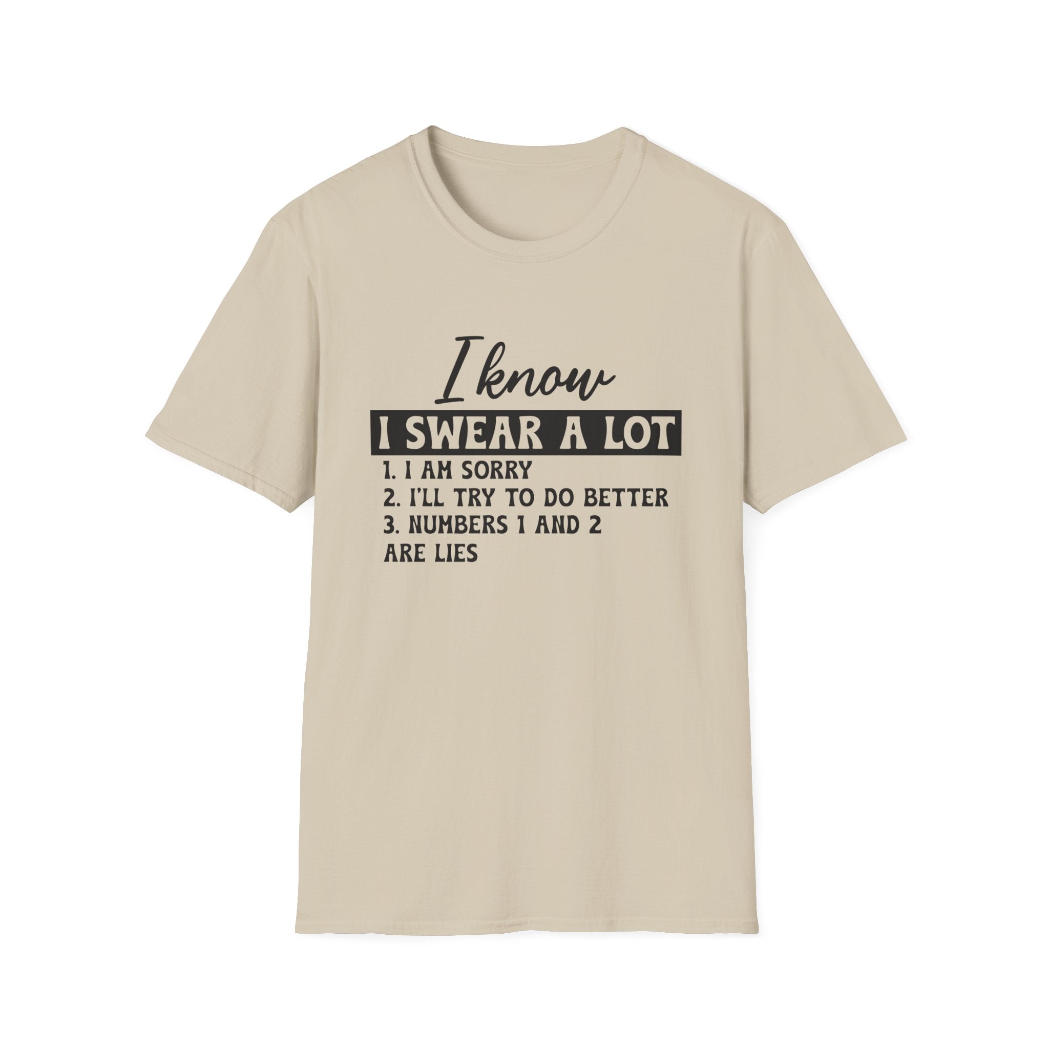 I Know I Swear a Lot T-Shirt - Shirt Cave