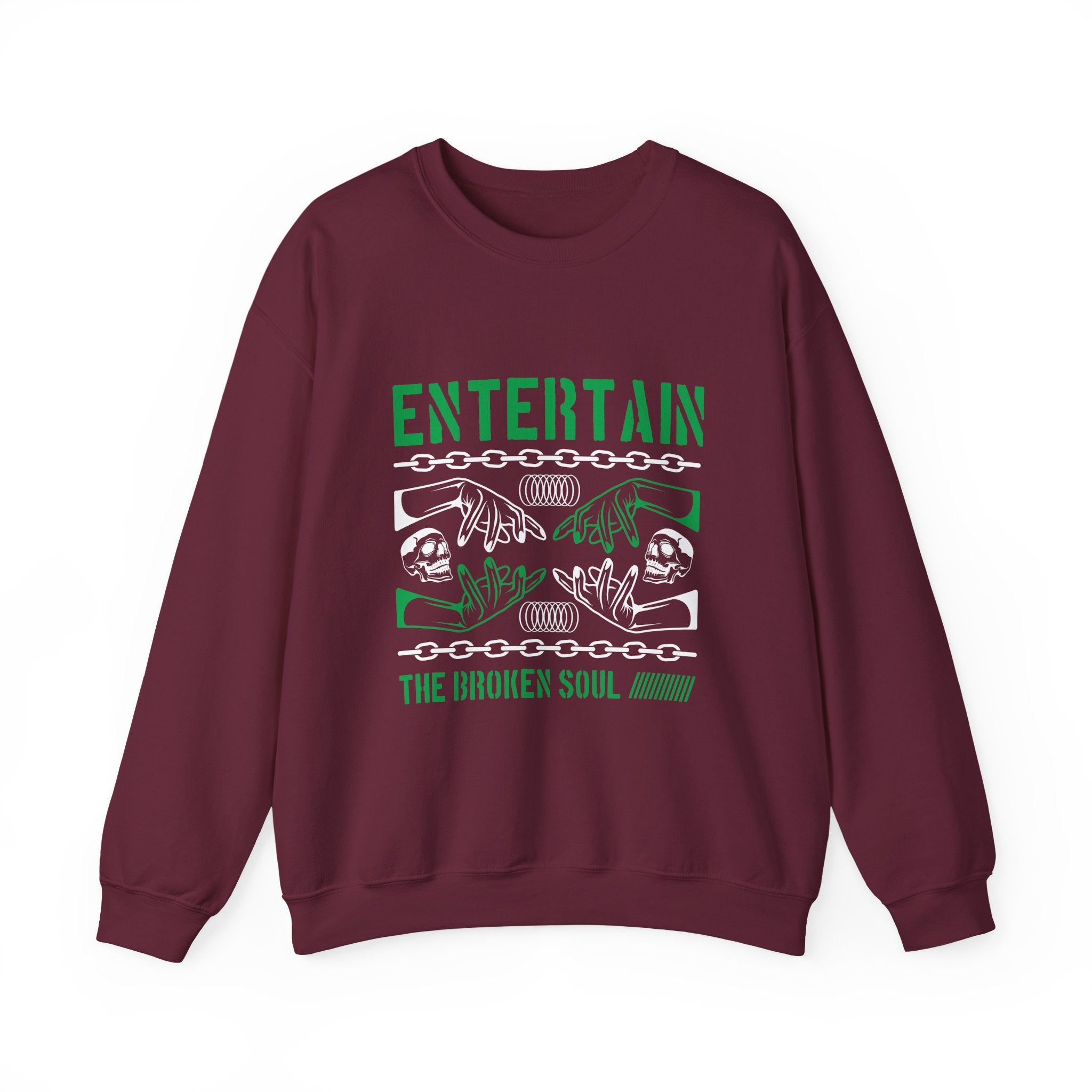 Entertain The Broken Soul Sweatshirt - Shirt Cave