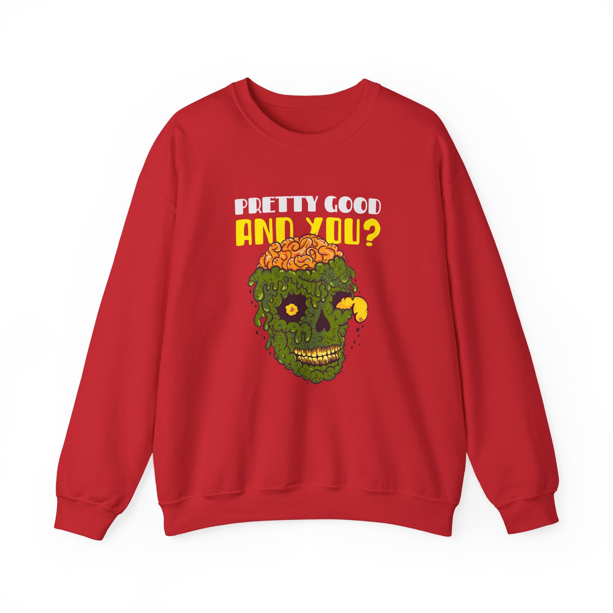 Pretty Good Sweatshirt - Shirt Cave