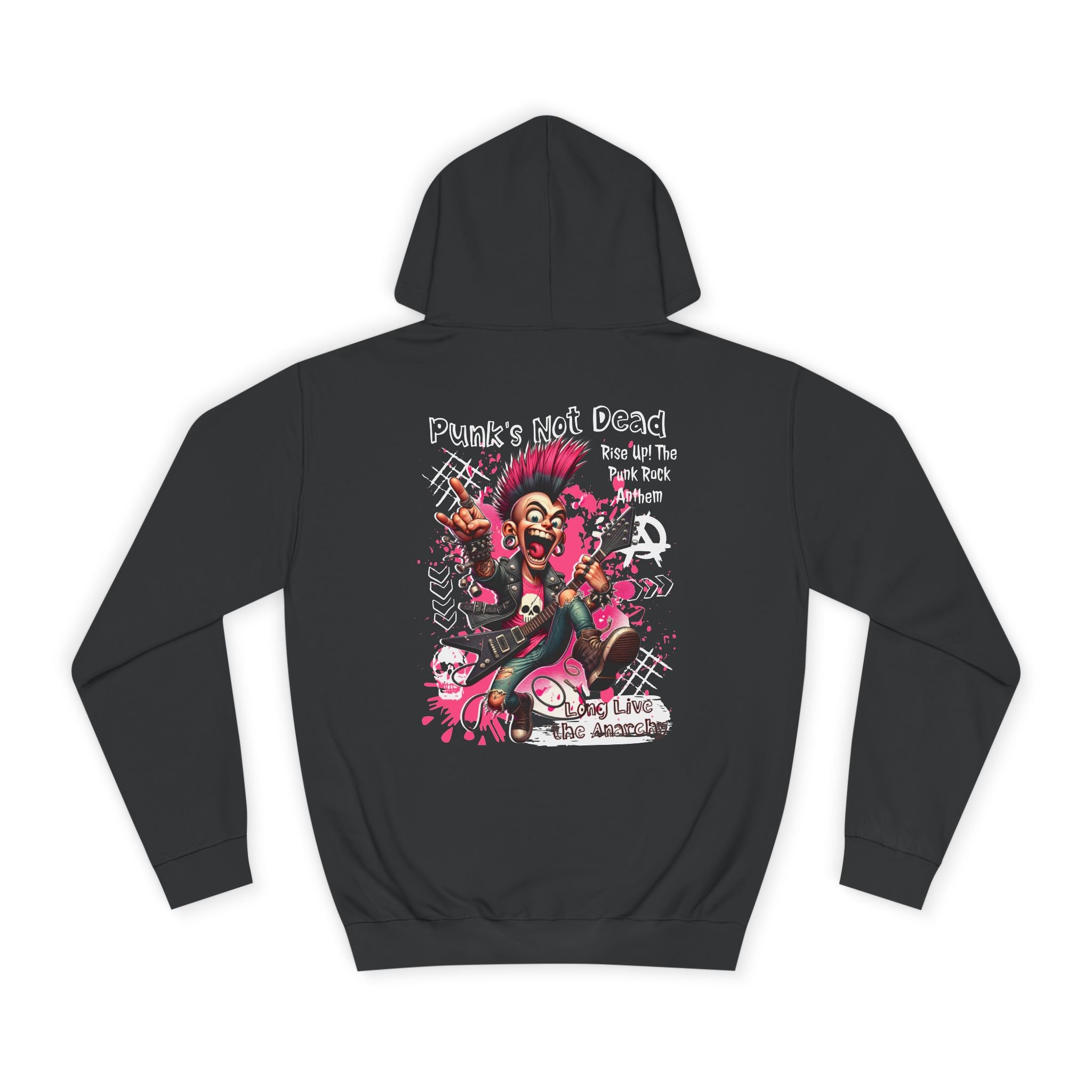 Punk's Not Dead - Long Live the Anarchy Hoodie - Shirt Cave