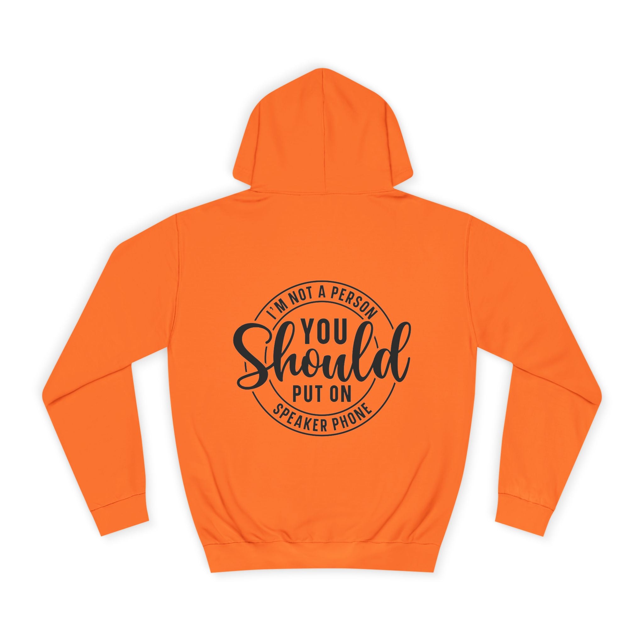 I'm Not a Person You Should Put An a Speaker Phone Hoodie - Shirt Cave