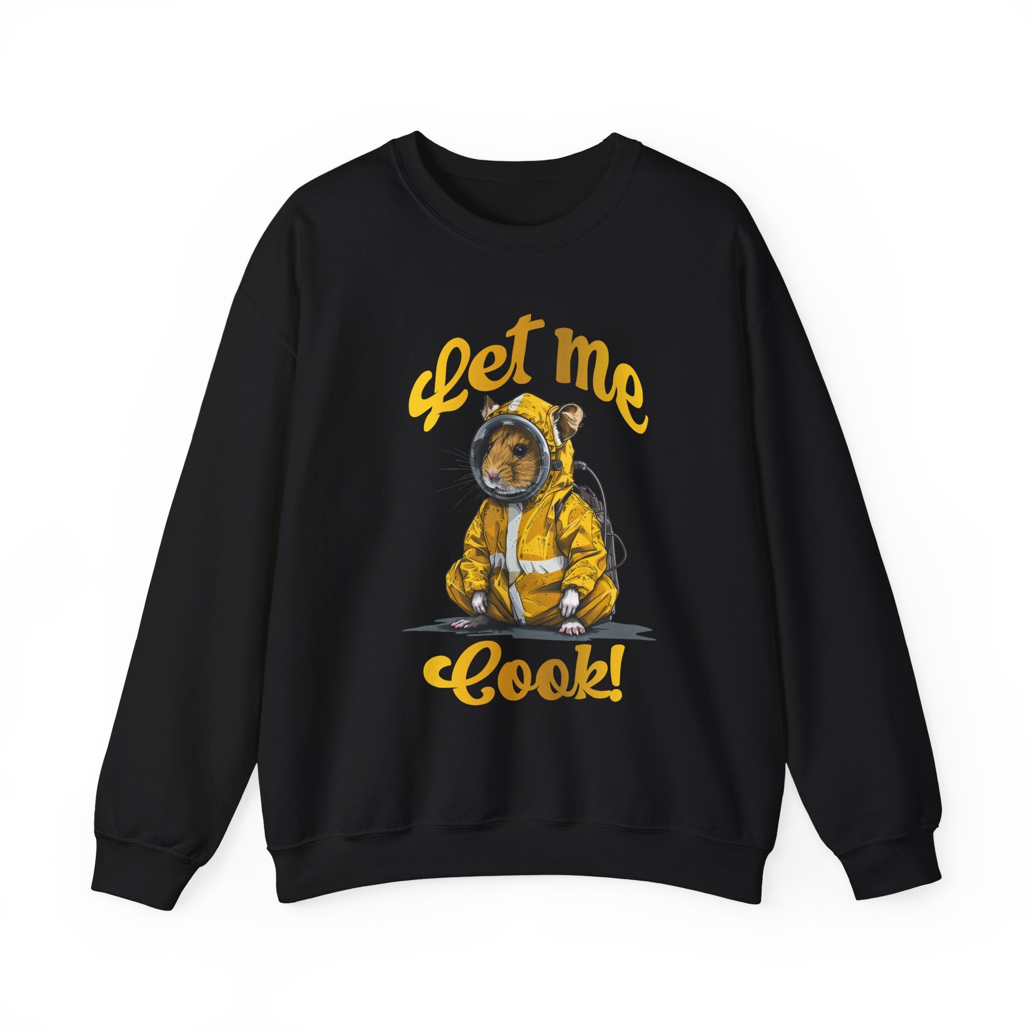 Let Me Cook! Sweatshirt - Shirt Cave